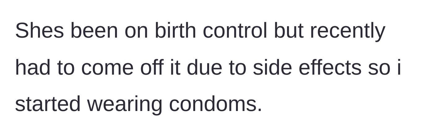 Story part 2 - The boyfriend details the recent change in contraception due to the girlfriend's health.