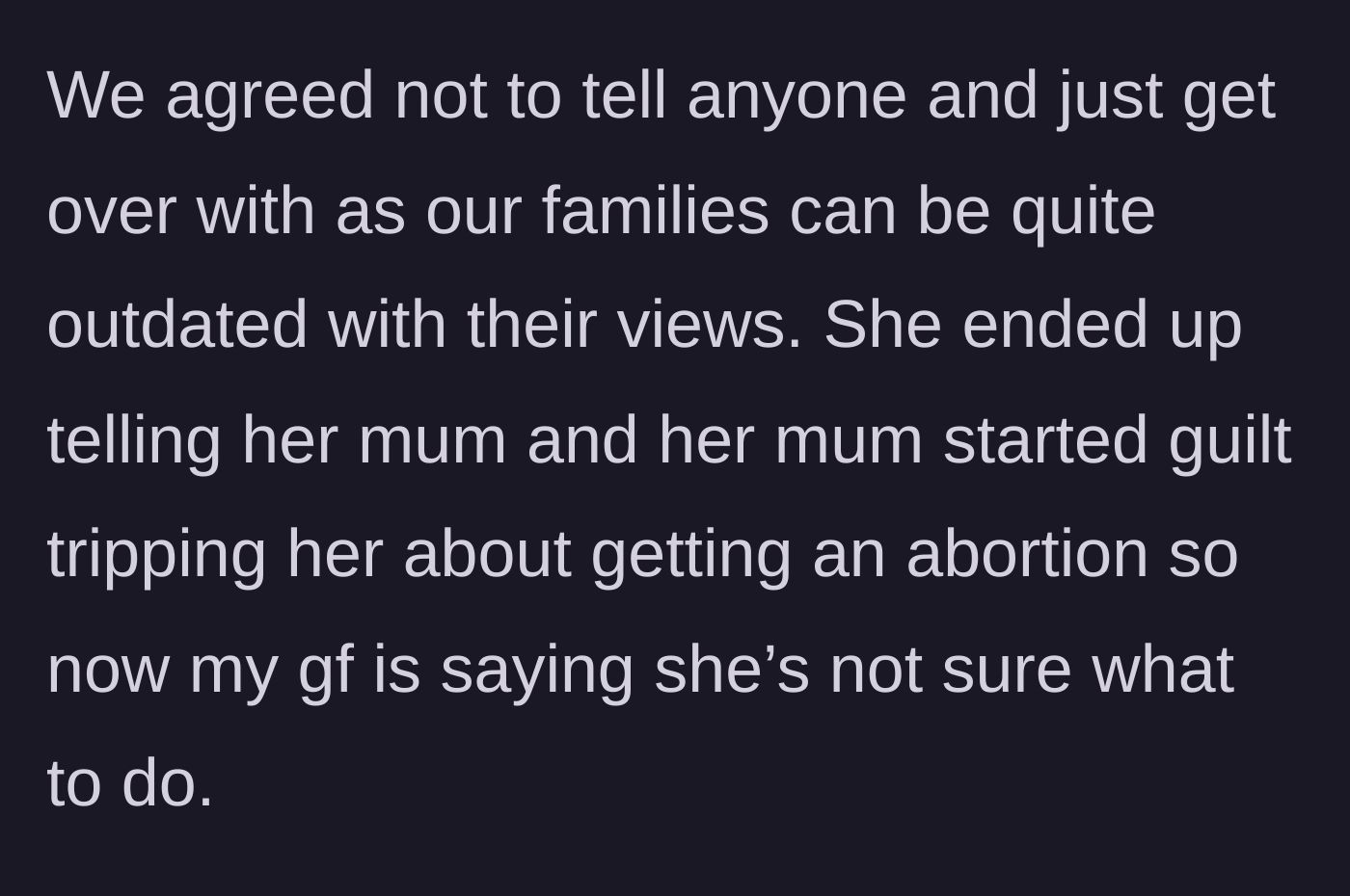 Story part 4 - The girlfriend breaks their agreement by confiding in her traditional mother, leading to immediate emotional manipulation.