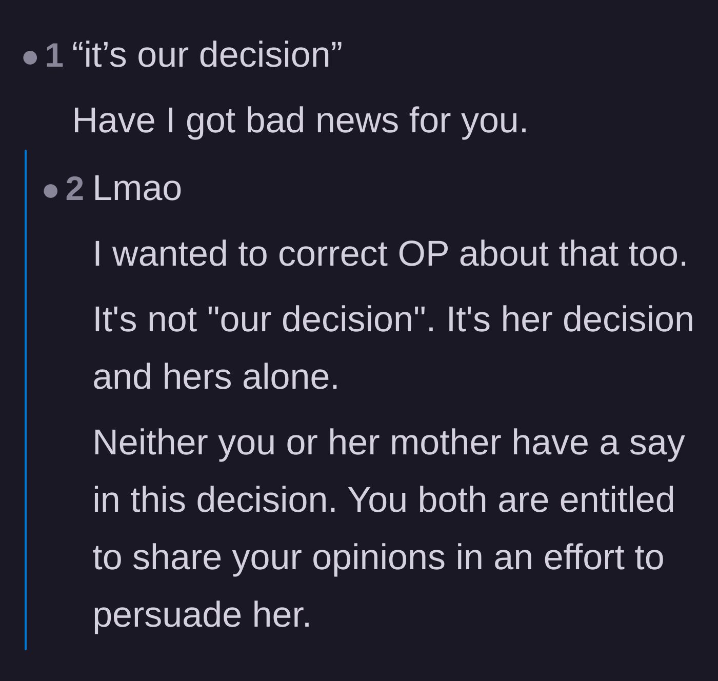 Comment thread 4 - A blunt reality check for the boyfriend about the fact that it is not 'their' decision, but solely hers.