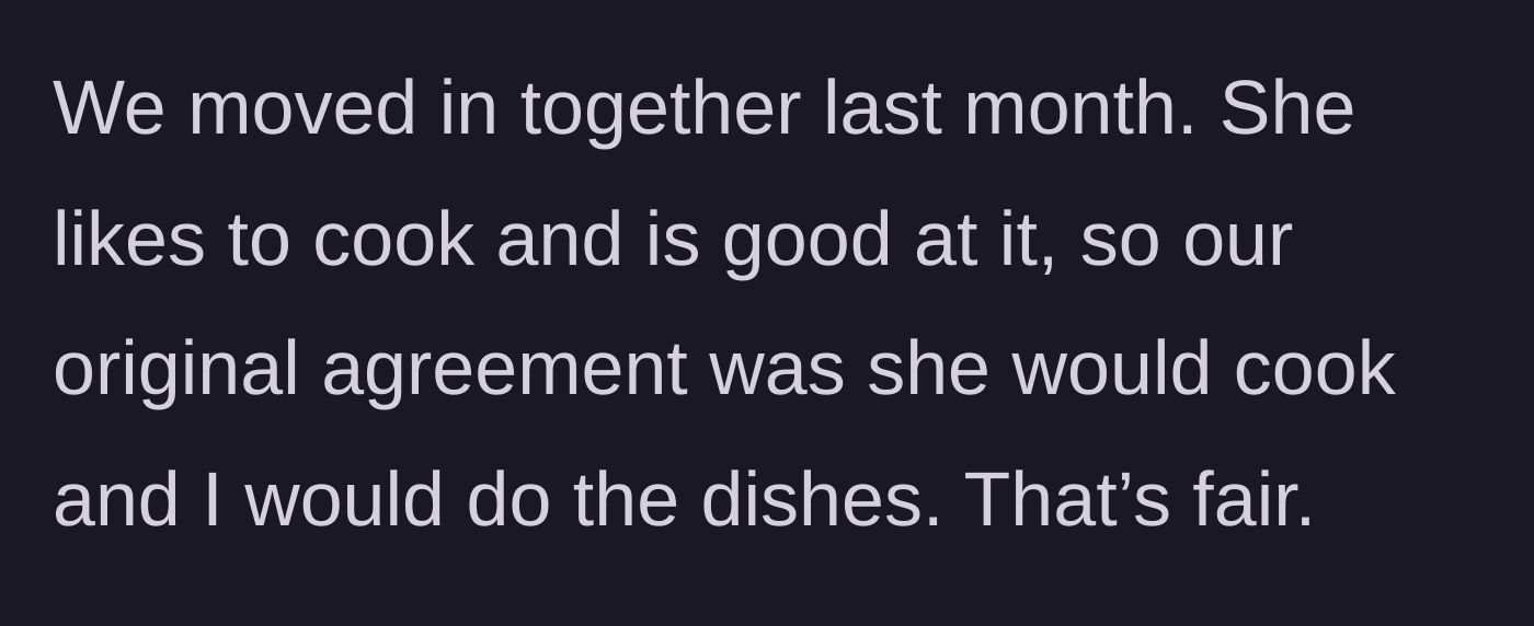 Story part 1 - The couple's initial agreement that she cooks and he cleans the dishes.