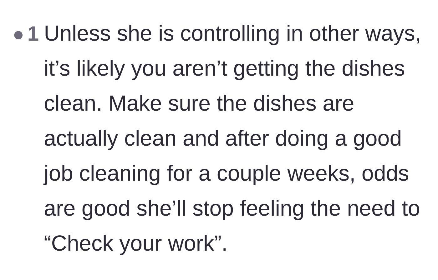 Comment thread 5 - Advice suggesting that doing a perfect job for a few weeks will cure her need to check his work.