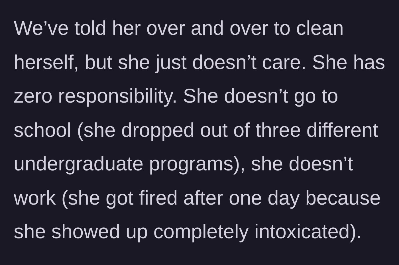 Story part 2 - Bride explains her sister's history of dropping out of college and getting fired for showing up intoxicated.