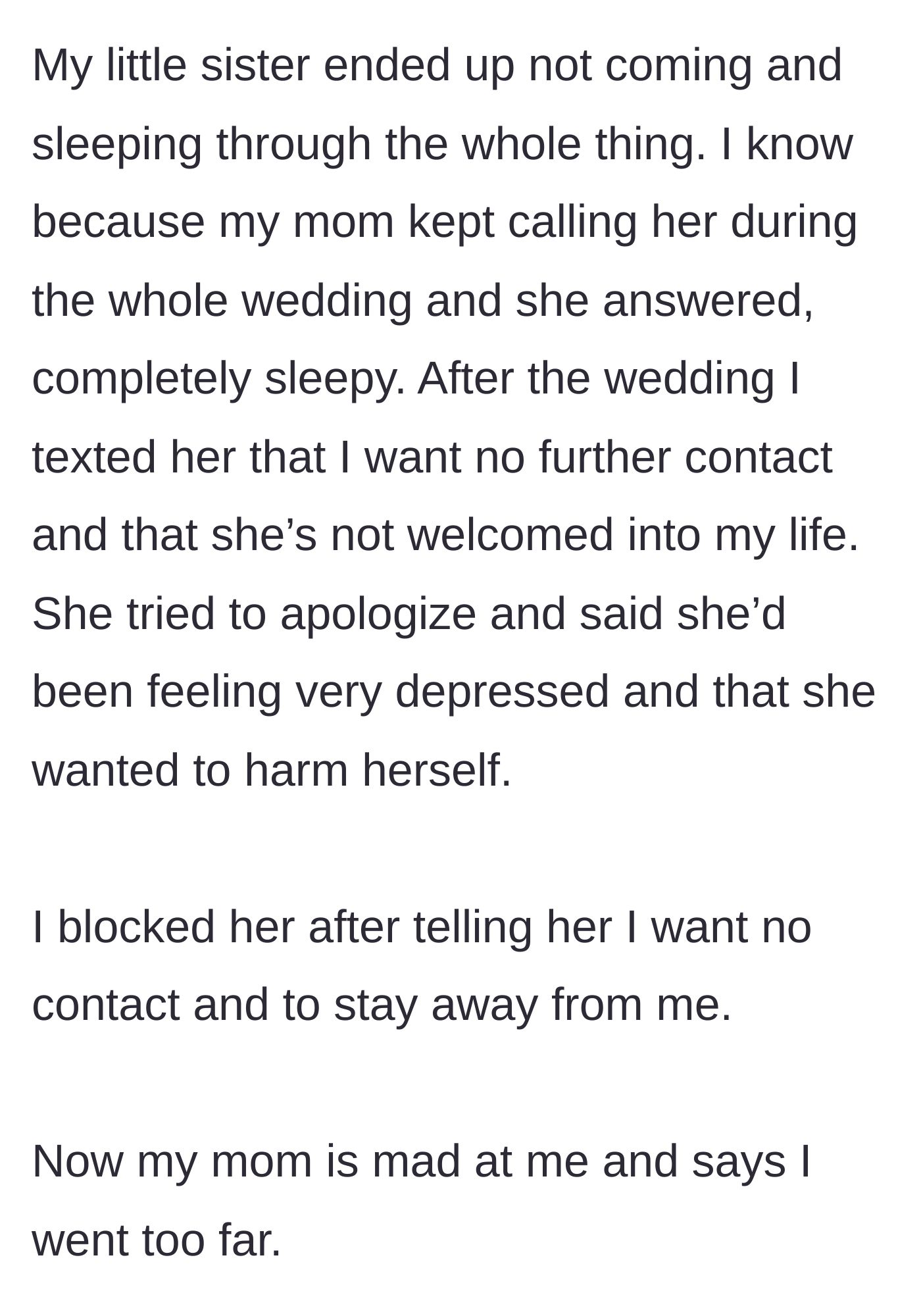Story part 9 - The sister sleeps through the wedding, later apologizing and mentioning self-harm, but the bride blocks her and goes no contact, leaving the mother furious.