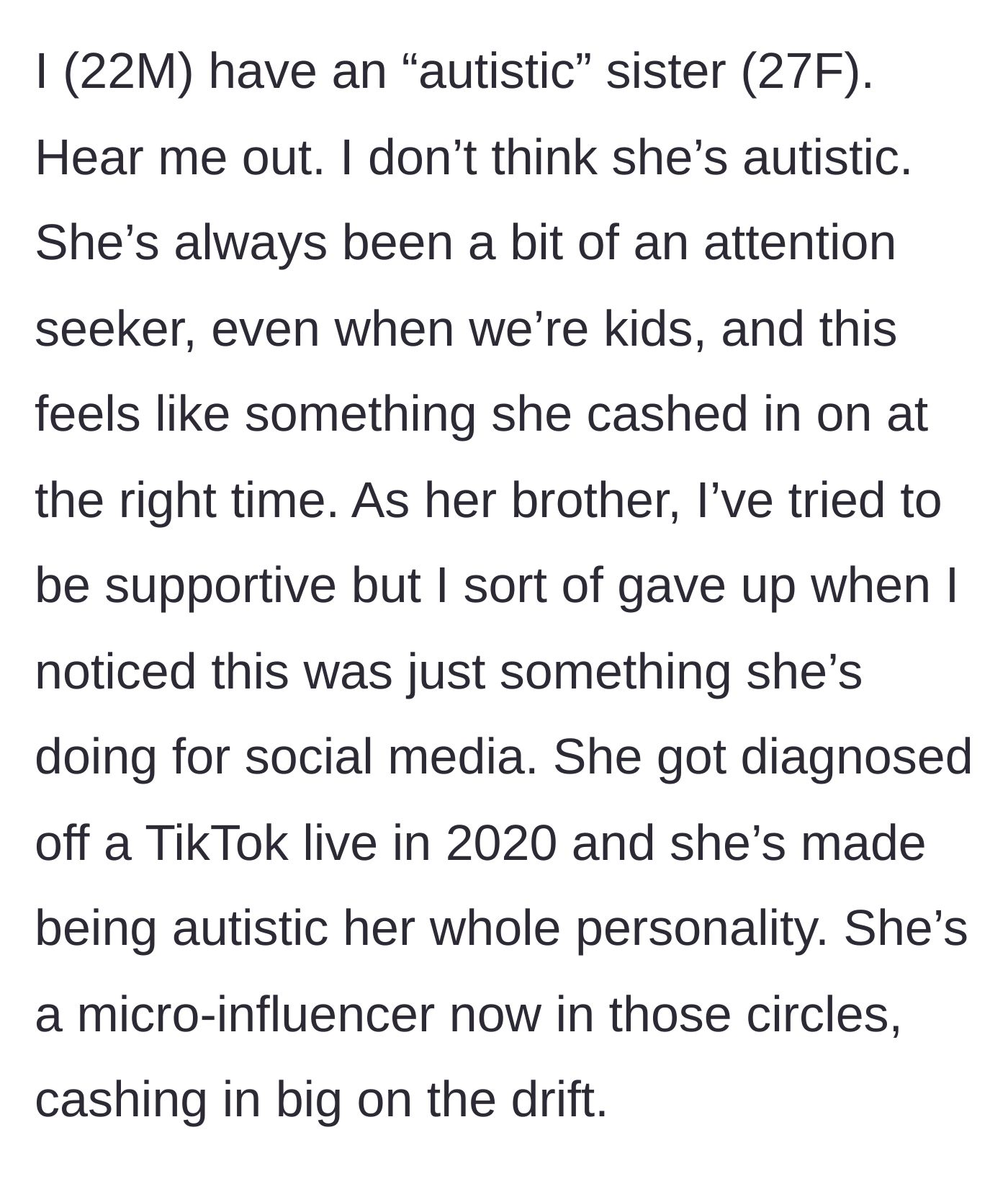 Story part 1 - A brother explains how his older sister diagnosed herself with a condition via a TikTok Live and became a micro-influencer.