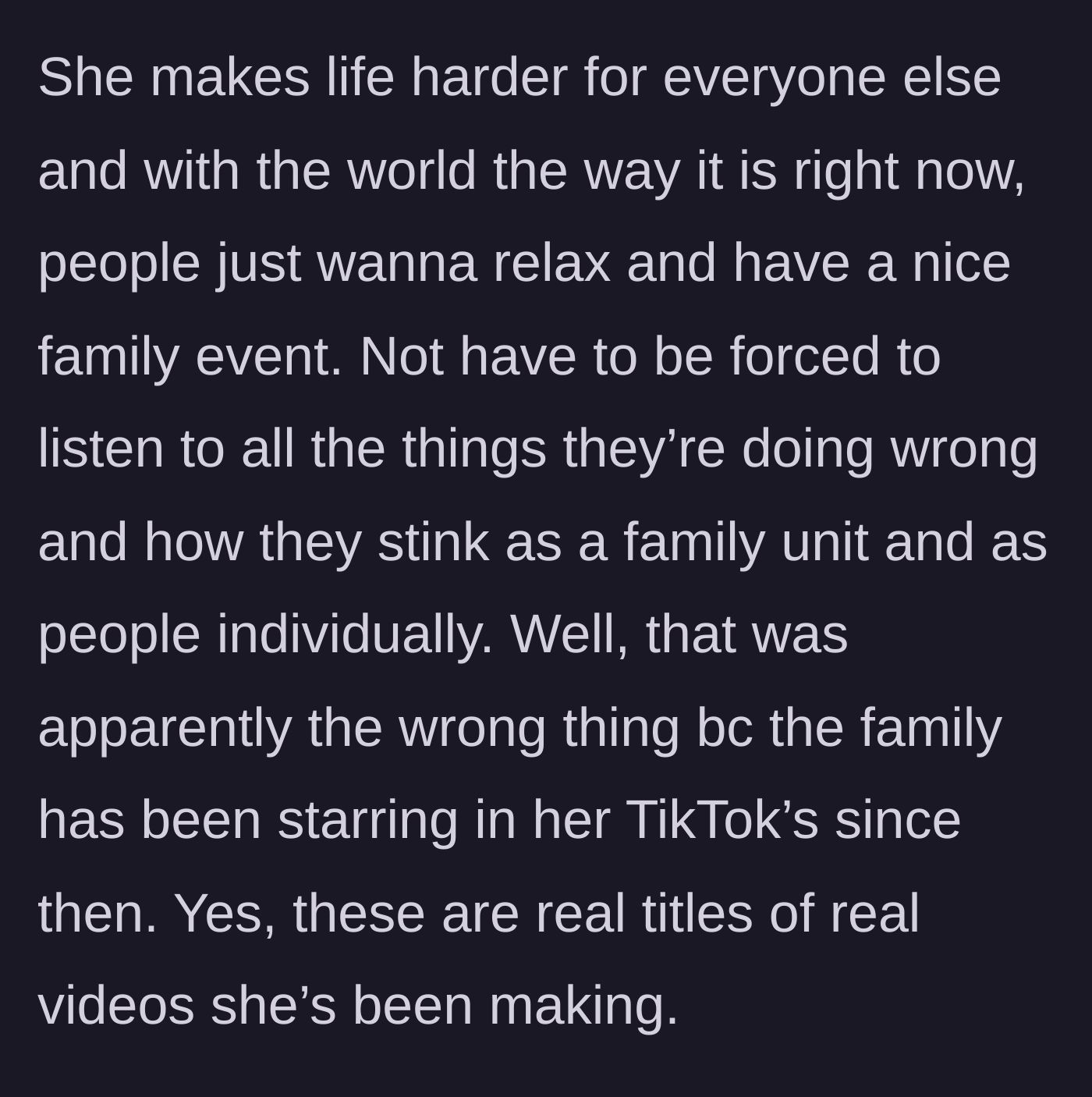 Story part 7 - The brother explains that people just want to relax at family events, which prompts the sister to start making TikToks exposing the family.