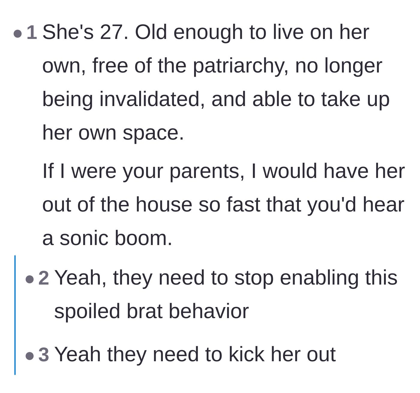 Comment thread 1 - Readers argue that the 27-year-old sister should be kicked out of her parents' house to live on her own.