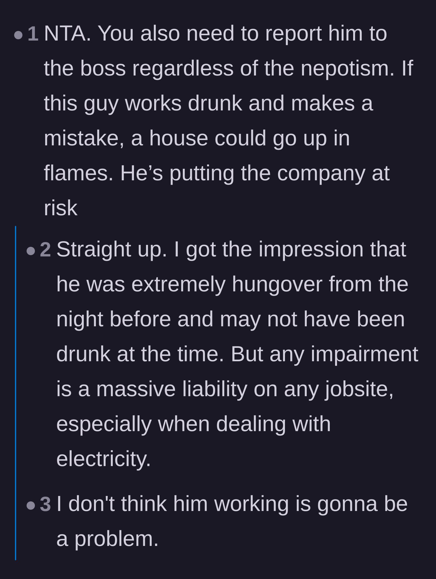 Comment thread 3 - Highlighting the safety liability of an impaired electrician and a joke about the son never actually working anyway.
