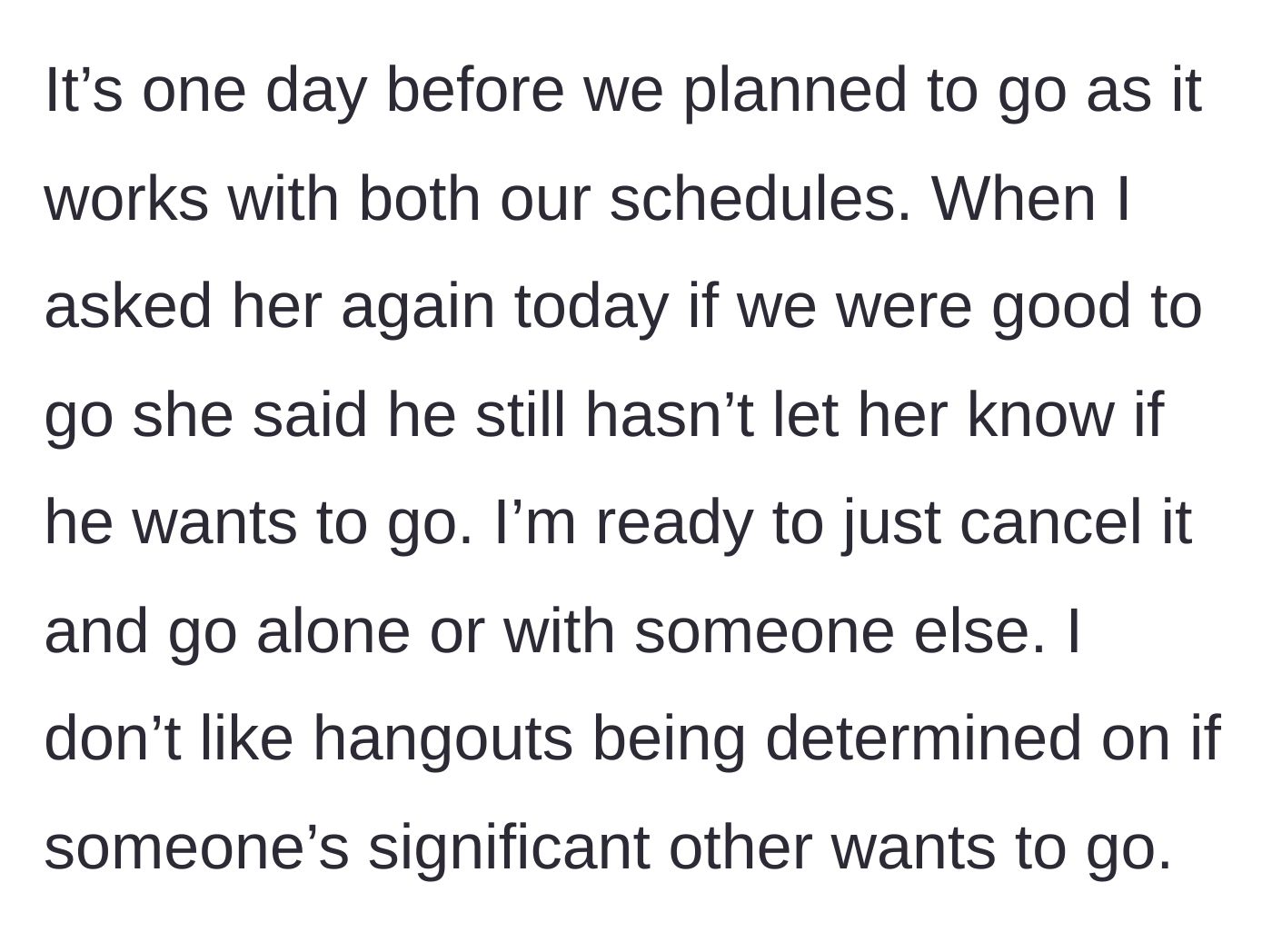 Story part 4 - A day before the movie, the friend still hasn't confirmed because her husband hasn't decided.