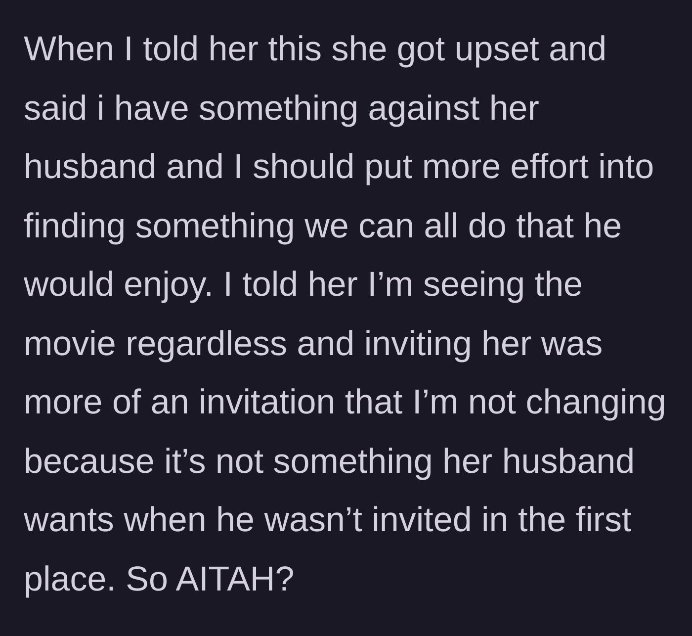 Story part 5 - The friend gets angry, accusing the author of hating her husband and demanding they find a group activity instead.