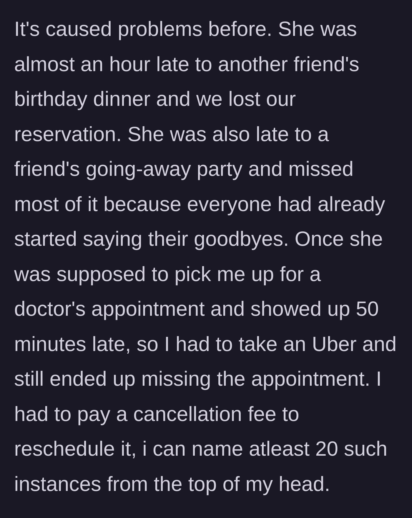 Story part 2 - A laundry list of disastrously late arrivals, including a missed doctor's appointment.