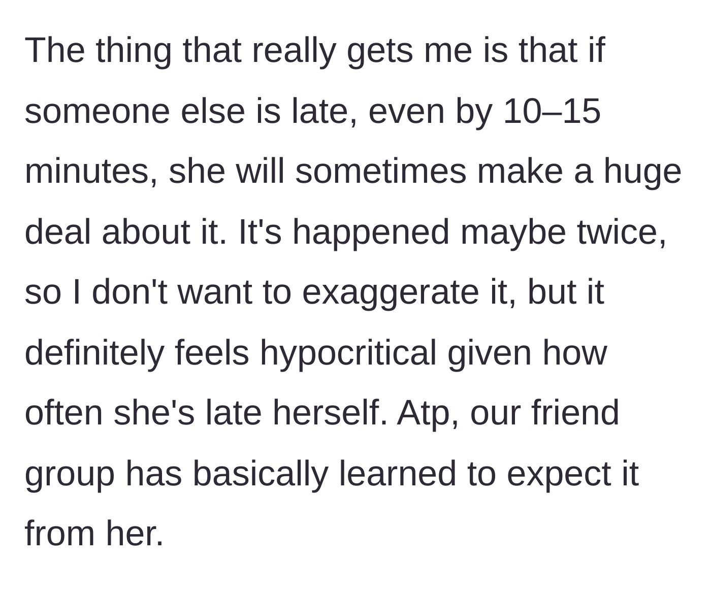 Story part 3 - The late friend's hypocritical double standards when others are tardy.