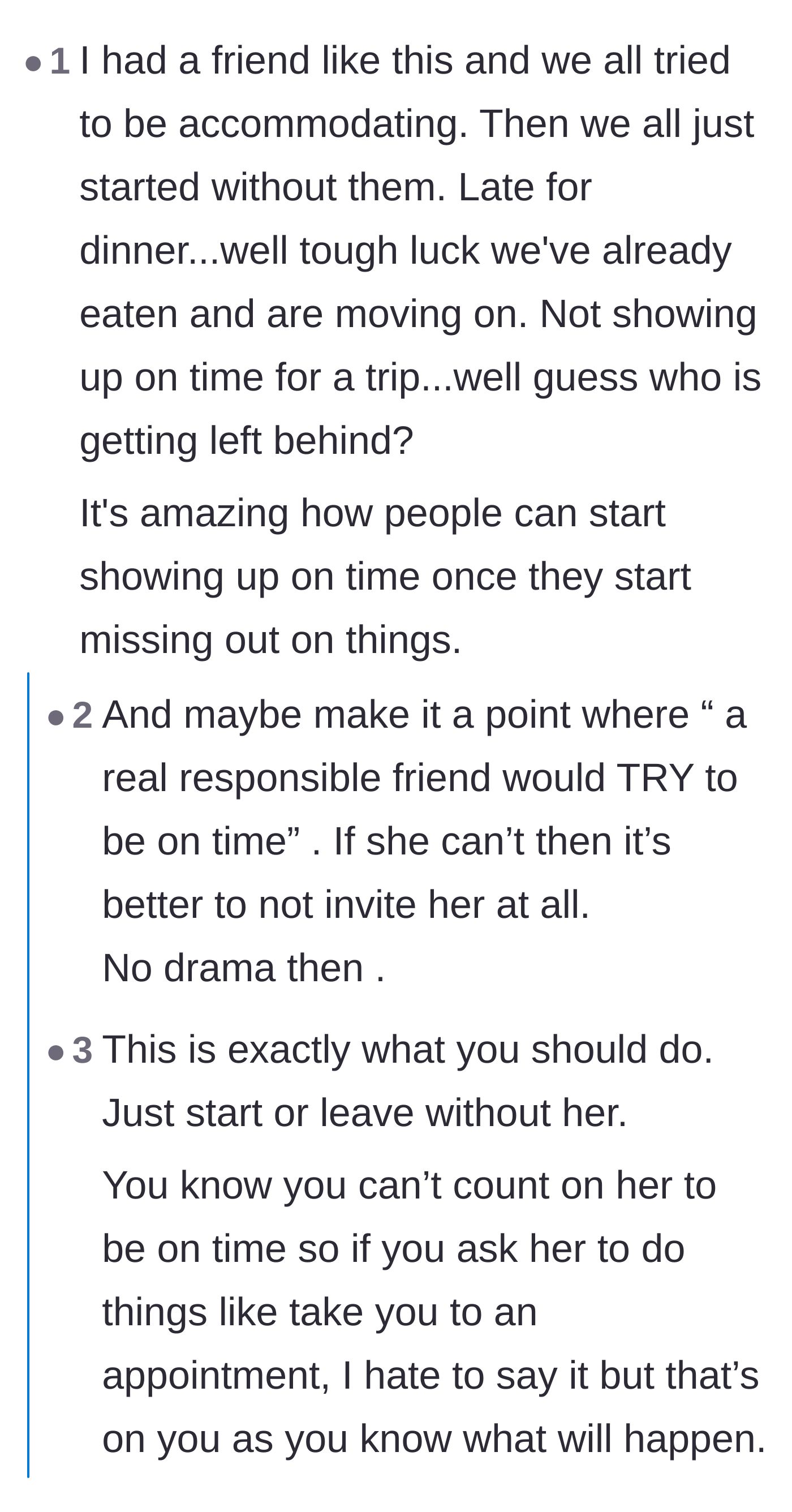Comment thread 2 - Advice on letting the chronically late friend face the natural consequences of missing out.