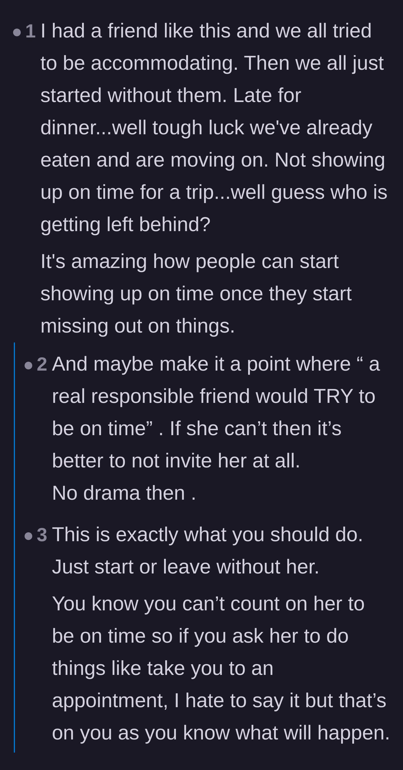 Comment thread 2 - Advice on letting the chronically late friend face the natural consequences of missing out.