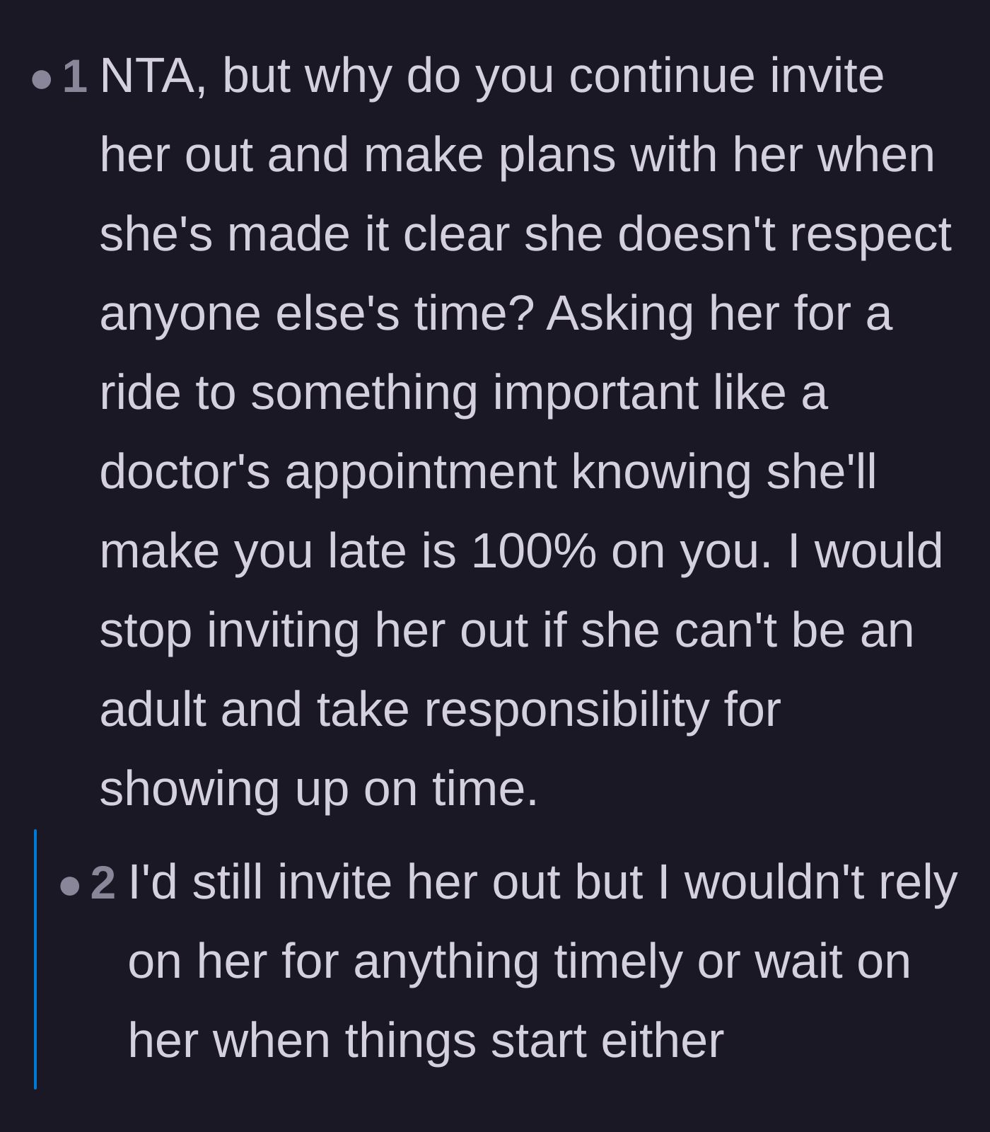 Comment thread 4 - Readers questioning why the group continued to rely on the friend for time-sensitive events like doctor's appointments.