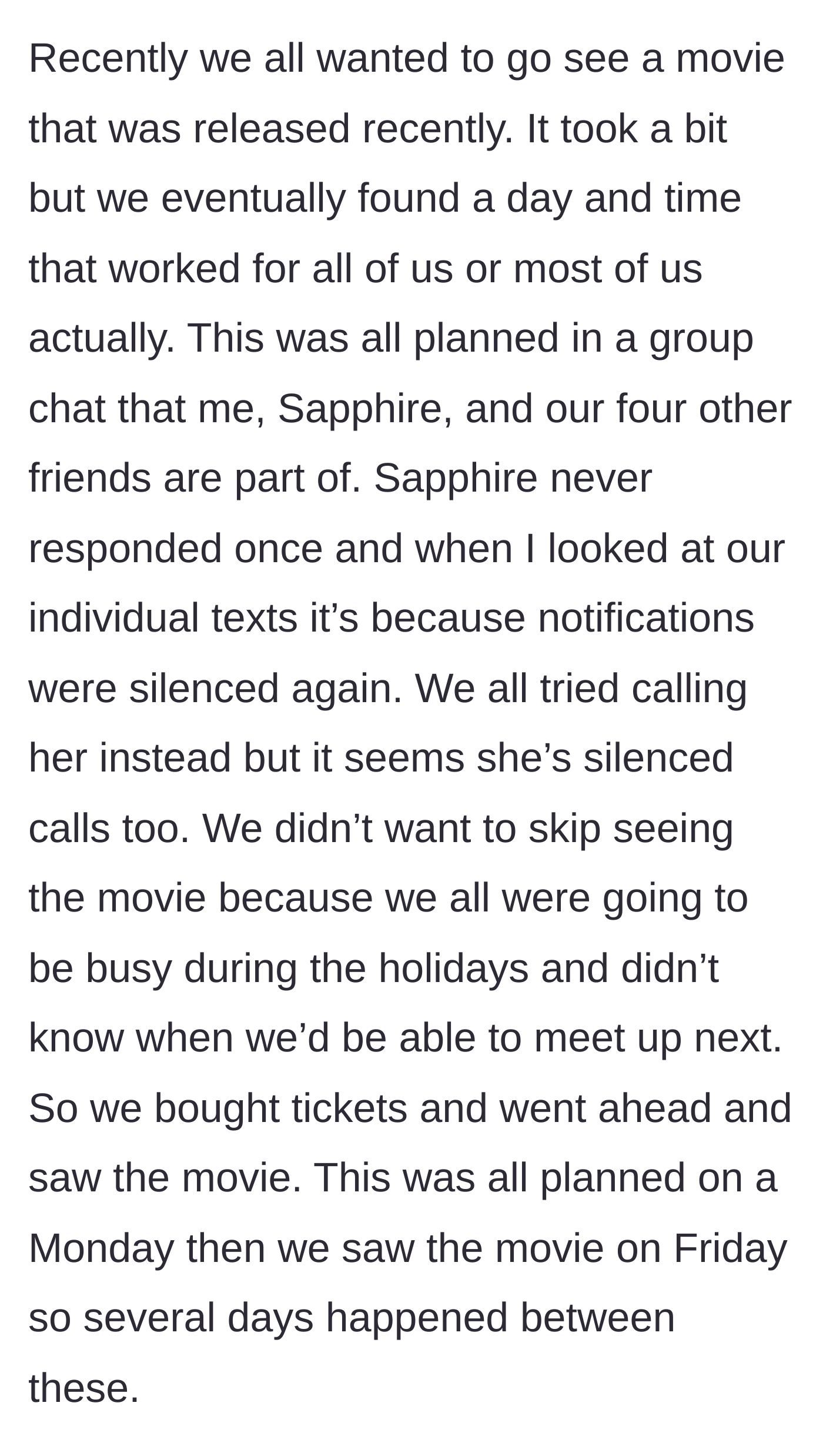 Story part 3 - The group plans a movie, Sapphire is unreachable for days, so they go without her.