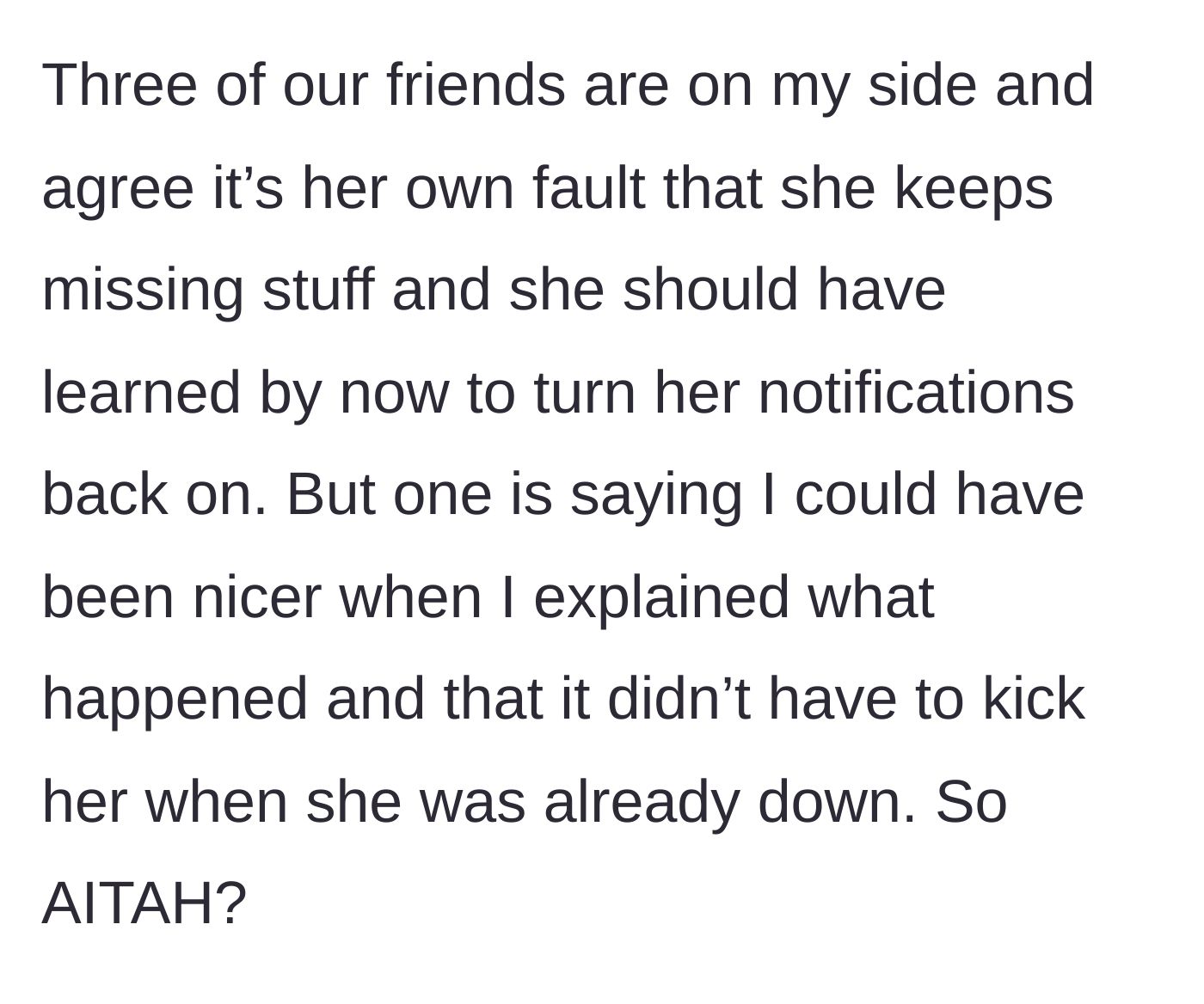 Story part 6 - Friends are divided; some agree, but one tone-polices the delivery.