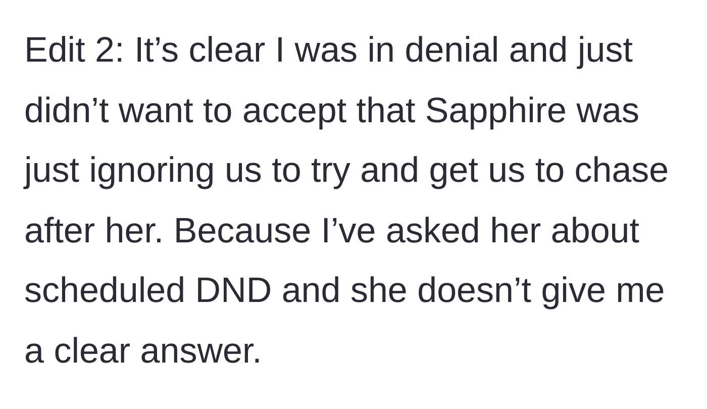 Story part 8 - Edit 2 shows the realization that Sapphire ignores them on purpose to make them chase her.