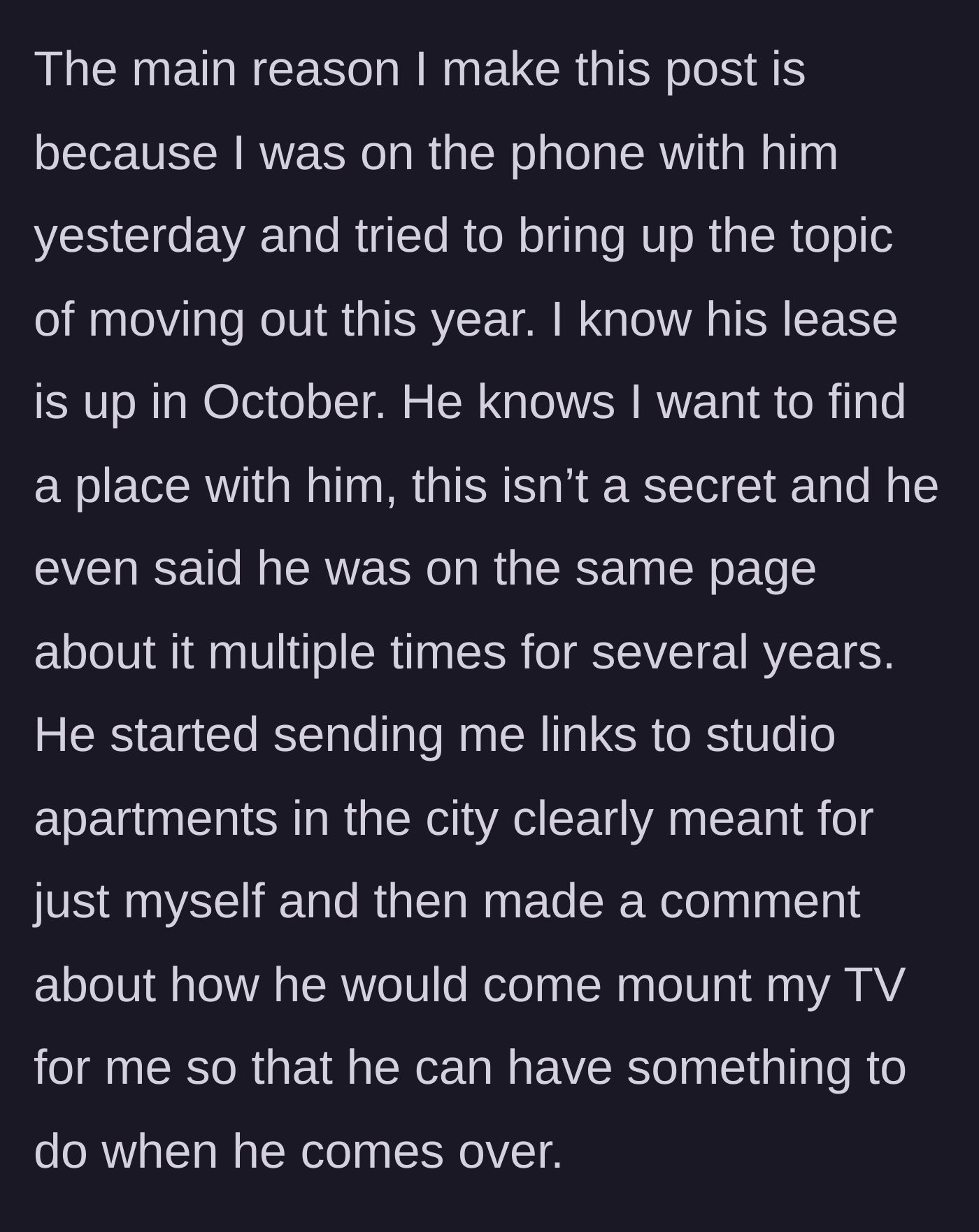 Story part 3 - The boyfriend sends her links to solo studio apartments and casually offers to mount her TV when he visits.