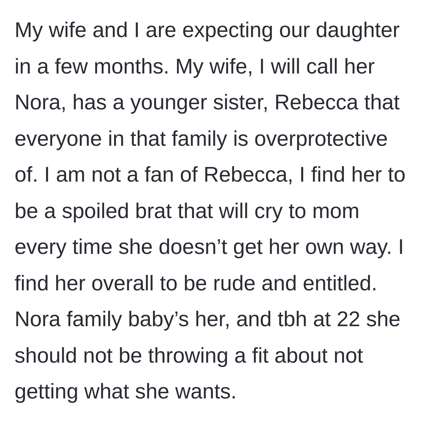 Story part 1 - Introduction of the pregnant wife and the excessively coddled 22-year-old sister-in-law.