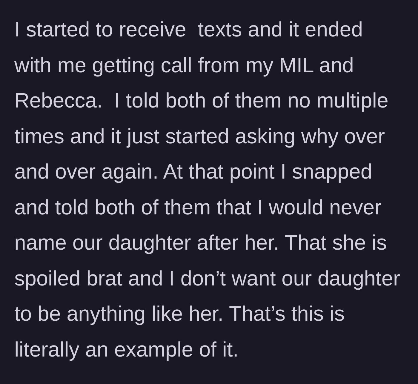 Story part 4 - The husband snapping at the mother-in-law and sister-in-law during a phone call, calling out the sister's spoiled behavior.