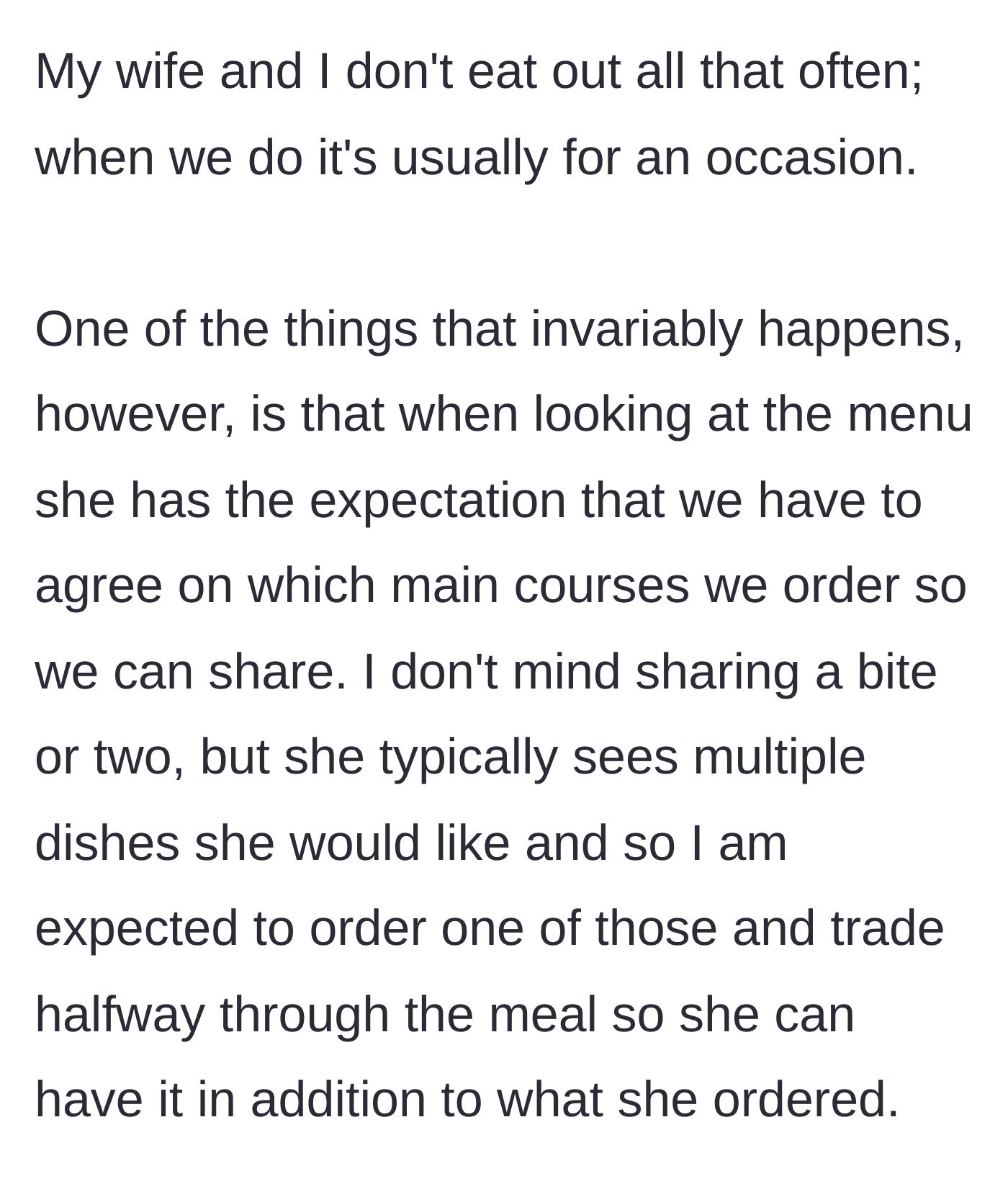 Story part 1 - Husband explains his wife's expectation that they must coordinate and share restaurant meals.