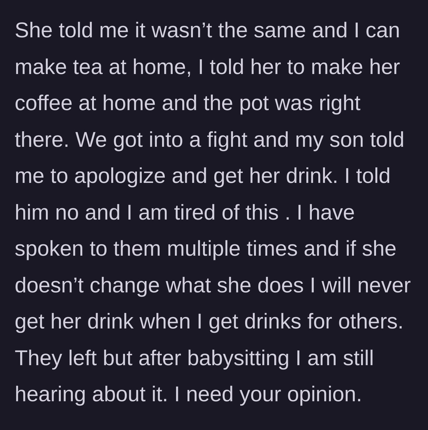 Story part 5 - A fight breaks out, the daughter-in-law is furious about being excluded, and the son demands his mother apologize.