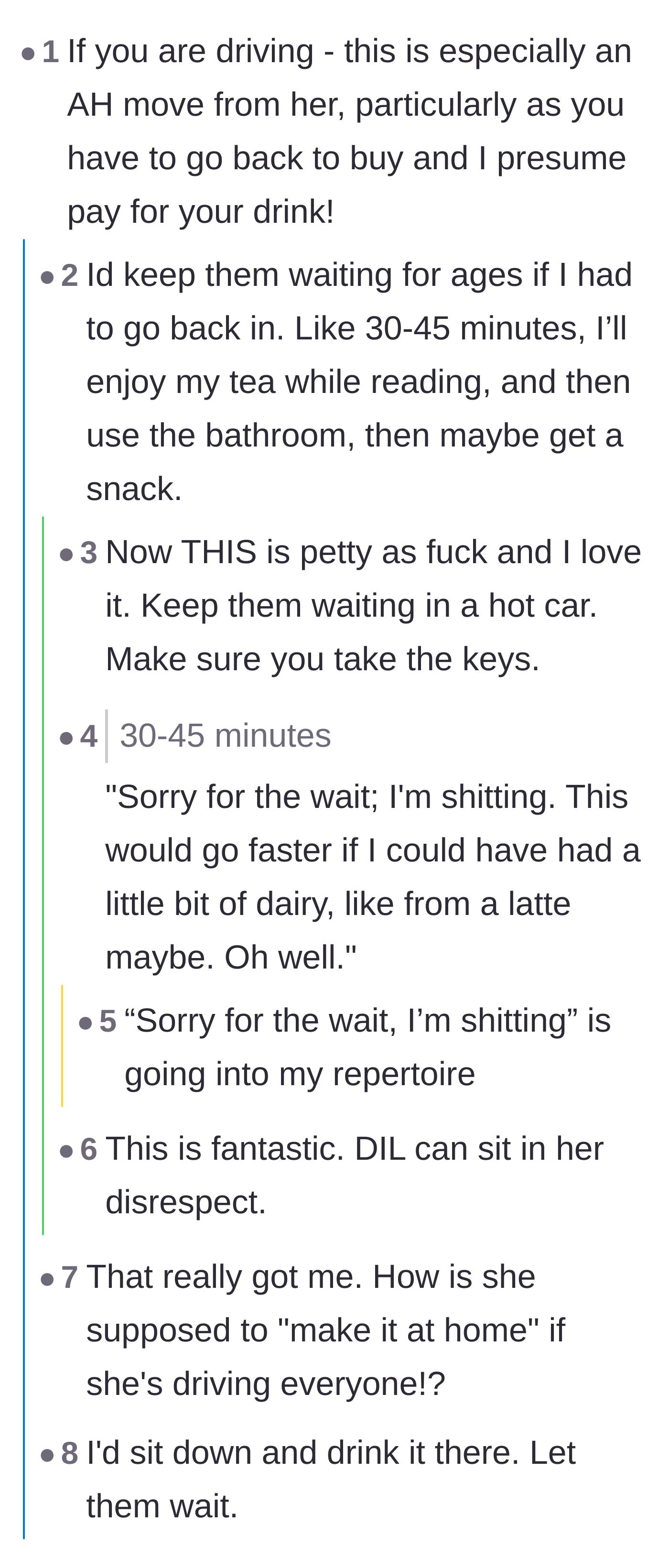 Comment thread 5 - Creative and petty suggestions for making the driver wait while getting tea.