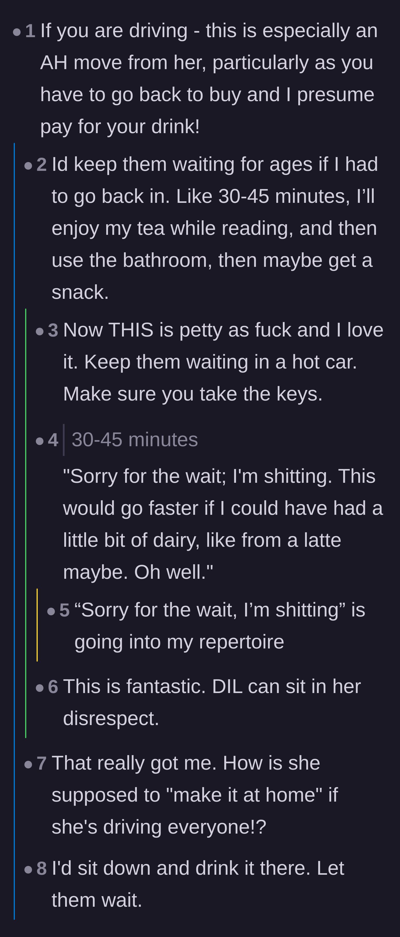 Comment thread 5 - Creative and petty suggestions for making the driver wait while getting tea.