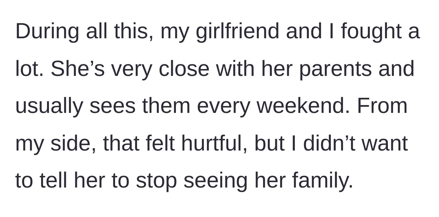 Story part 6 - The strain taking a toll on the couple's relationship, with the girlfriend continuing to see her parents every weekend.