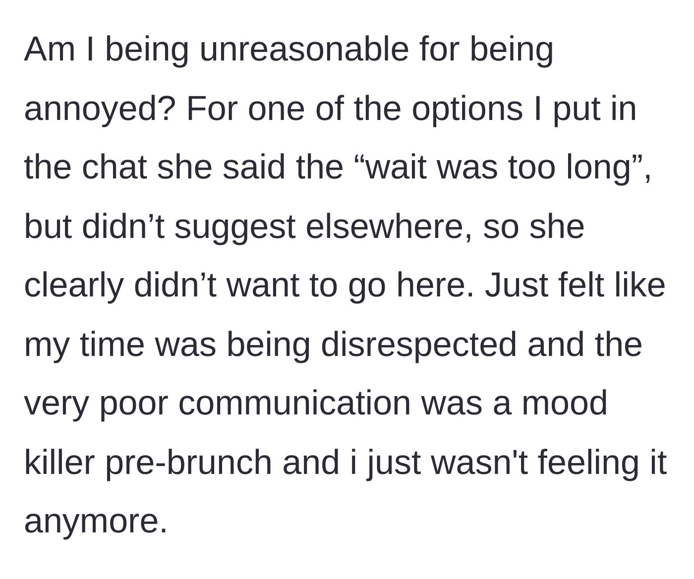 Story part 4 - The author reflects on the friend vetoing a venue for long wait times without offering alternatives, realizing her time was being disrespected.