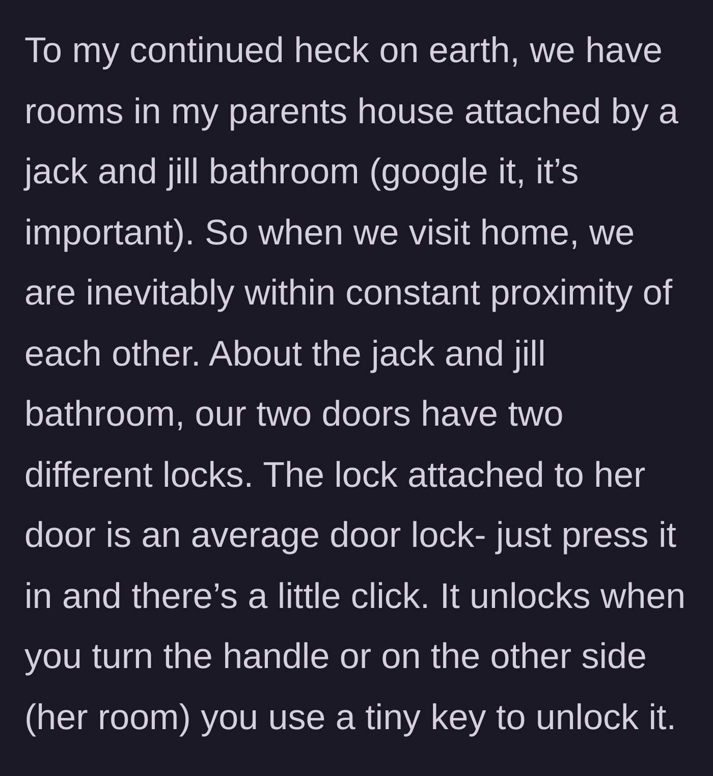 Story part 2 - Description of the Jack and Jill bathroom layout and the sister's normal door lock.