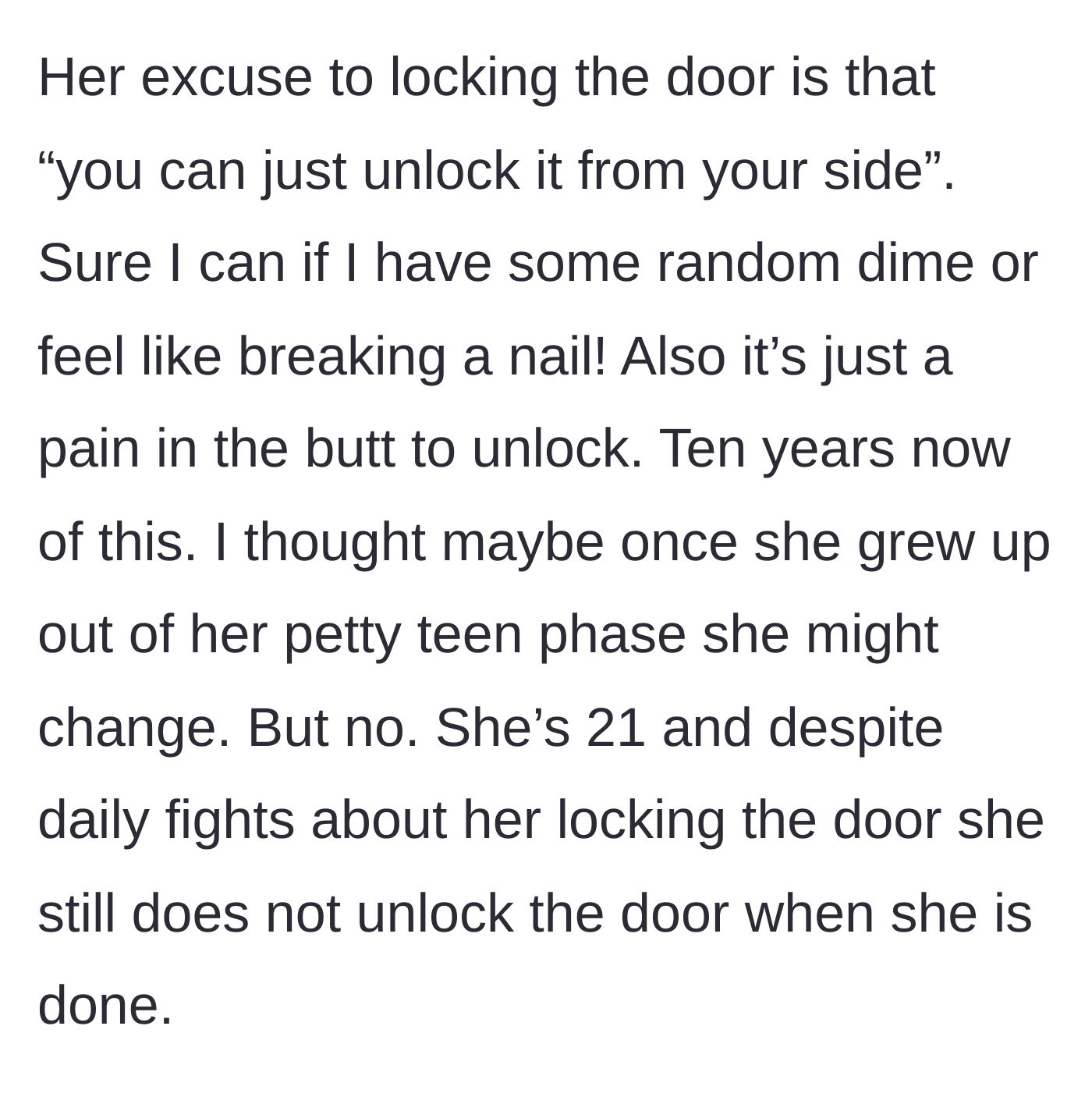Story part 4 - The sister dismisses the complaints, expecting the main character to just use a dime every time.