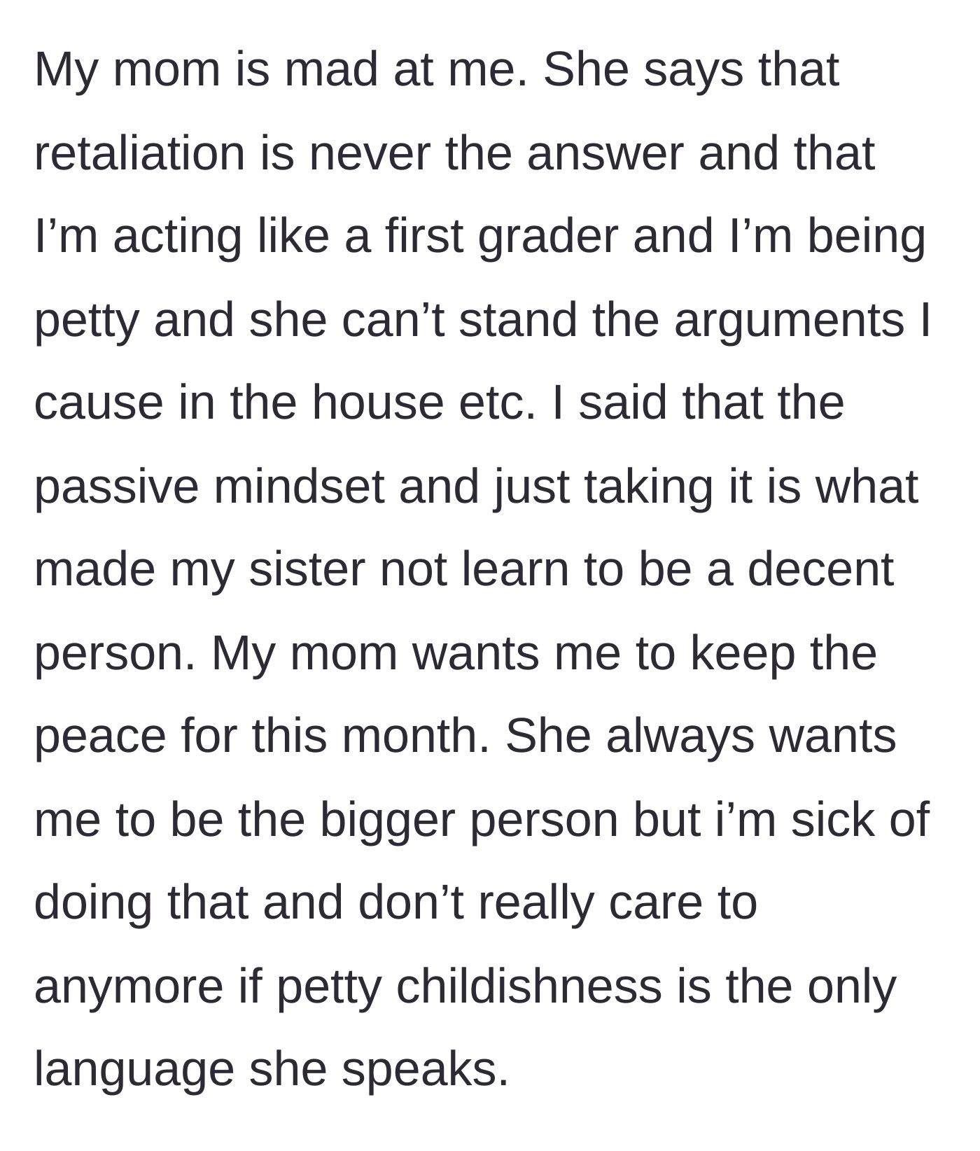 Story part 7 - The mom steps in, demanding the main character stop causing arguments and keep the peace.