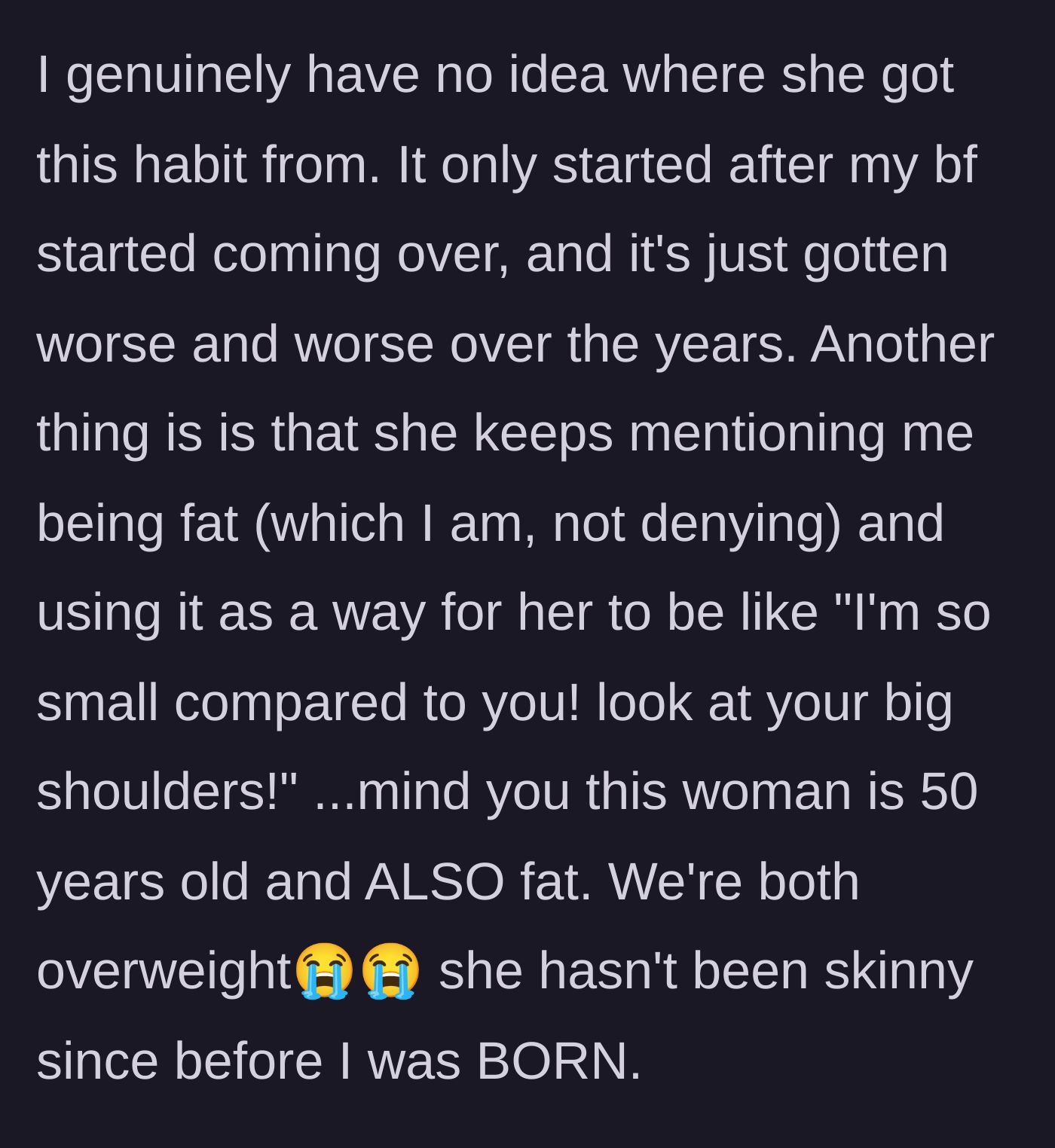 Story part 5 - The author reveals his mother uses his weight to make herself seem smaller, even though she is also overweight.