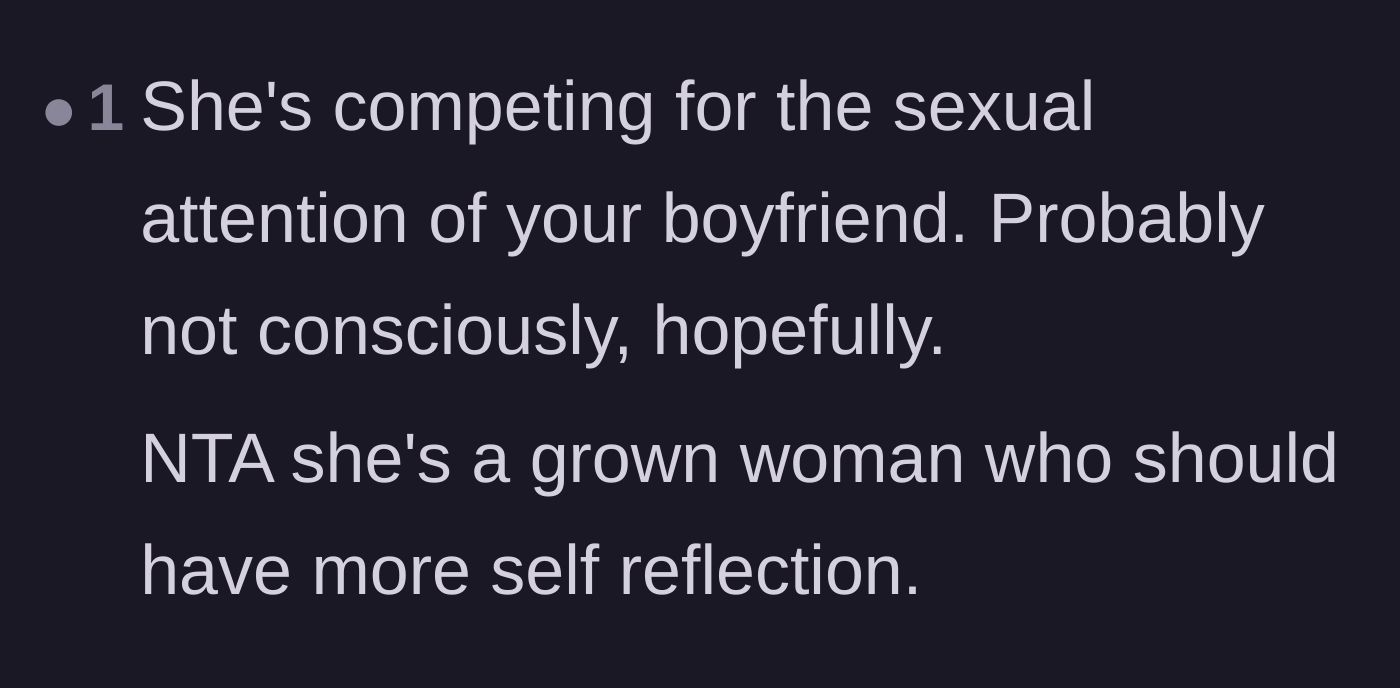 Comment thread 5 - A blunt assessment that the mother is subconsciously competing for the boyfriend's sexual attention.