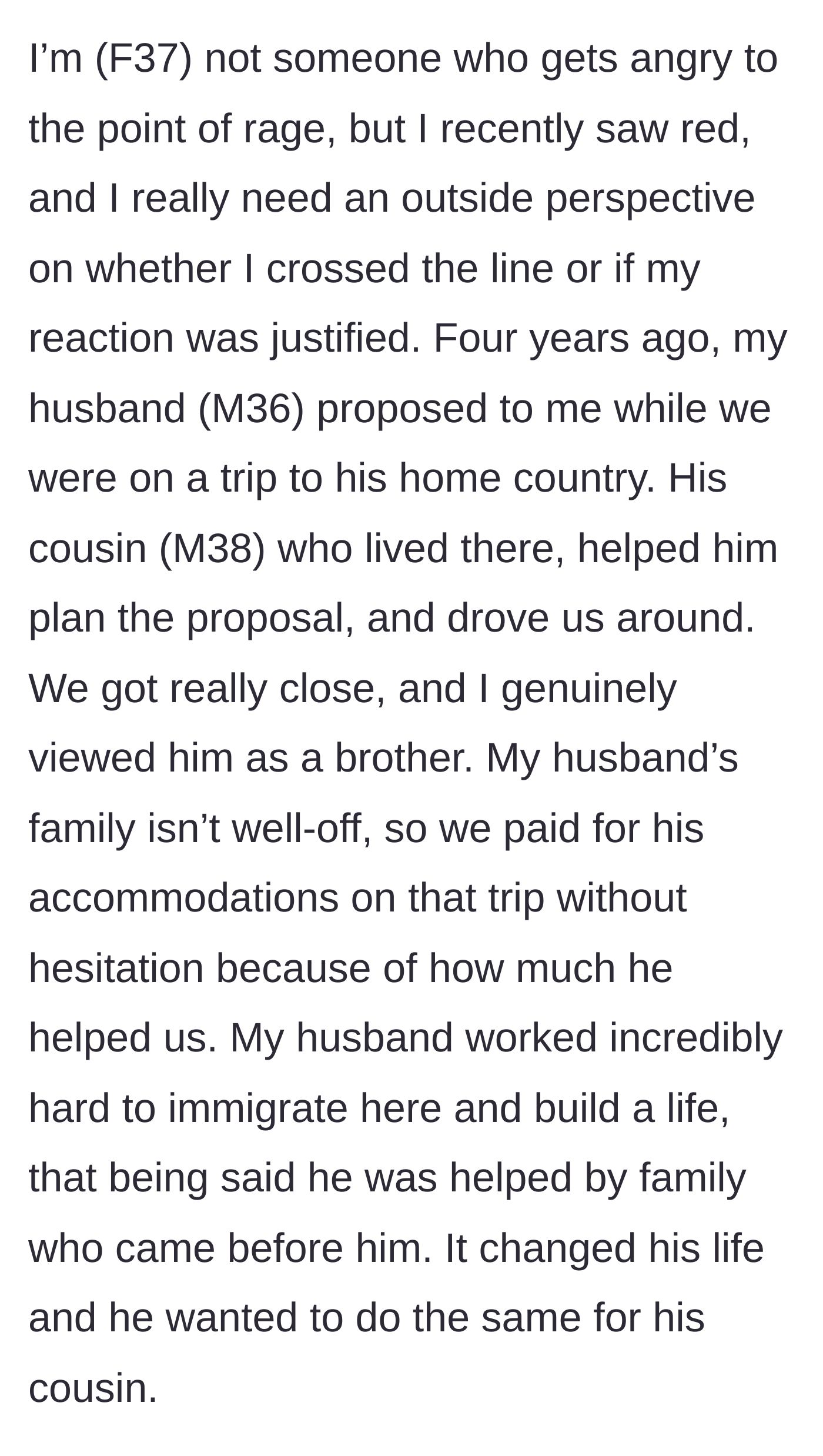 Story part 1 - A couple pays for a cousin's accommodations and helps him immigrate after he helps with their proposal.
