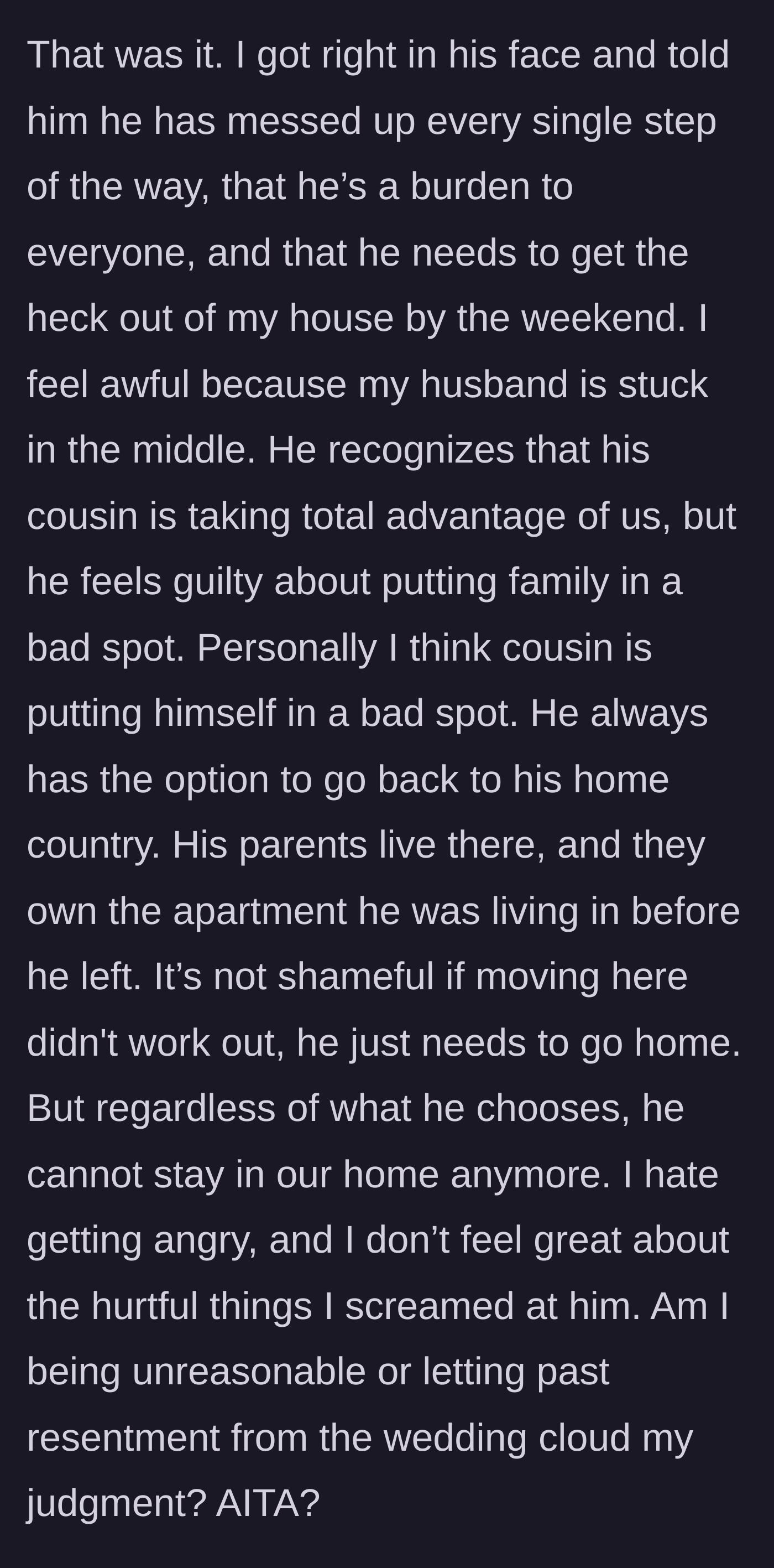 Story part 5 - The fed-up wife gives the cousin until the weekend to move out, telling him to go back to his home country.