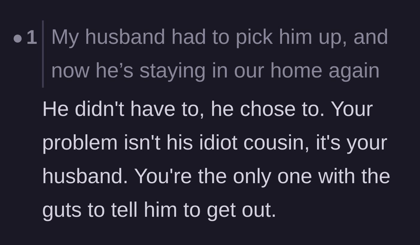 Comment thread 3 - Highlighting that the husband chose to pick the cousin up and calling him the real problem.