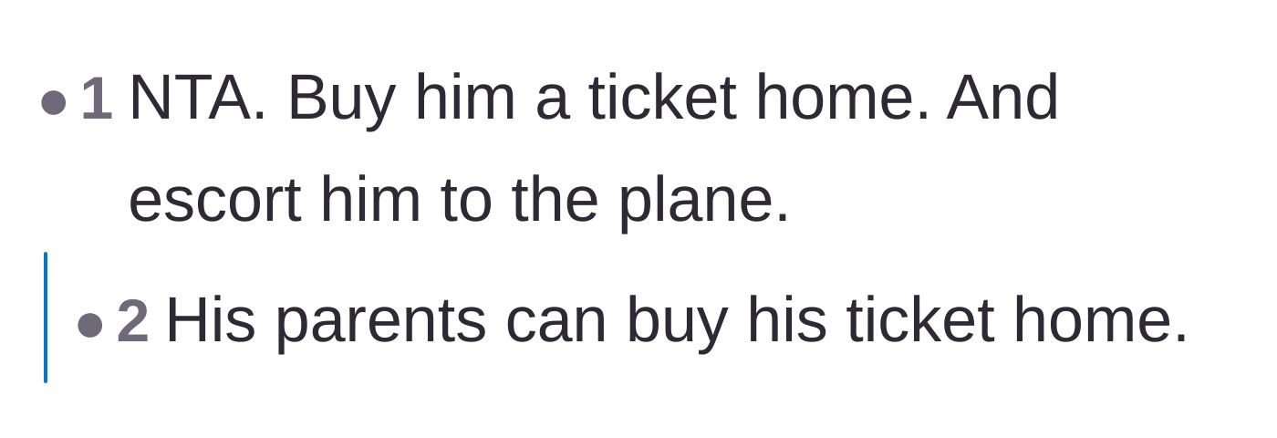 Comment thread 6 - Suggesting someone buy the cousin a plane ticket home and personally escort him to the airport.