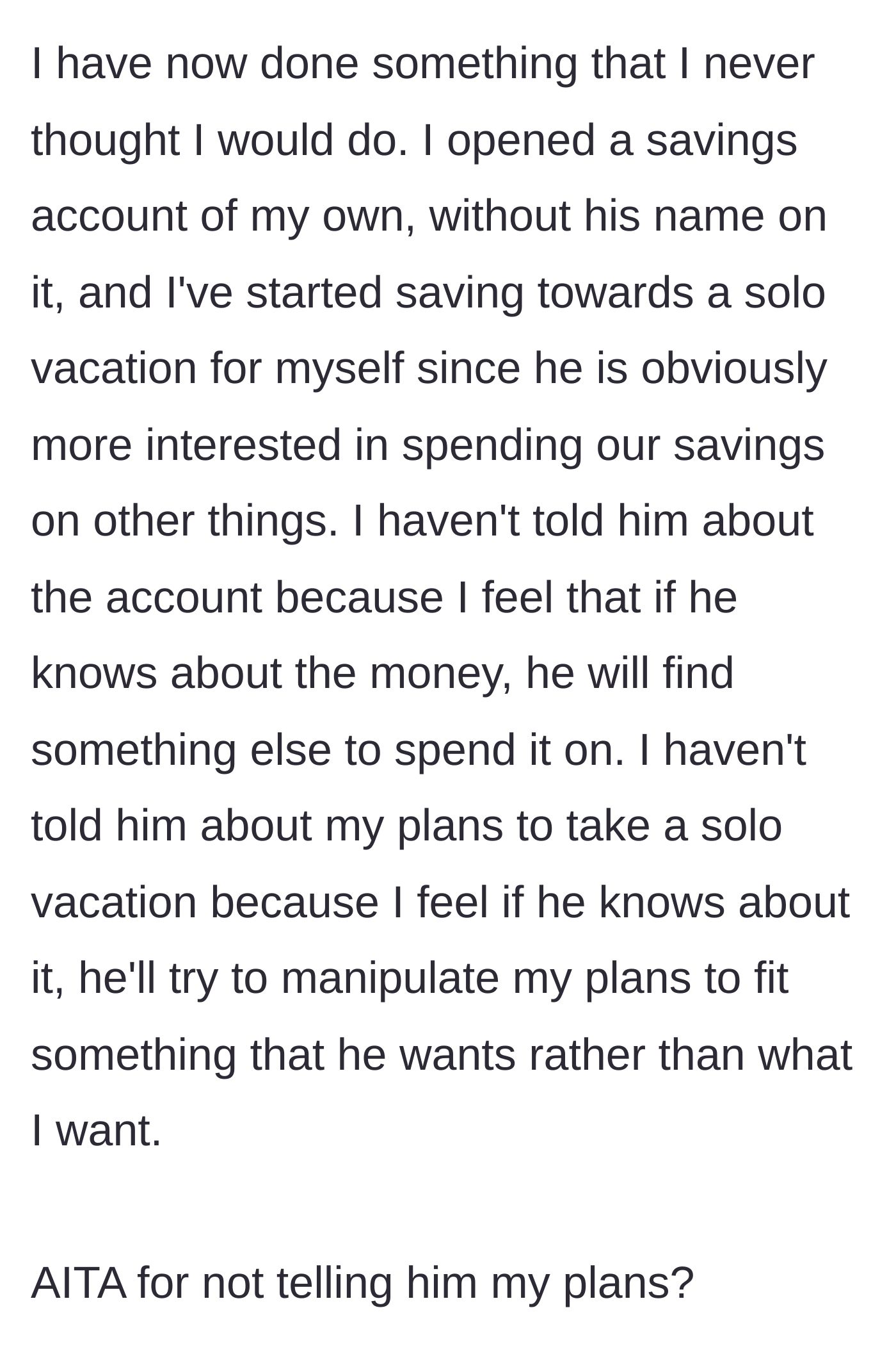 Story part 4 - Wife secretly opens an individual savings account to fund her own solo trip without her husband's knowledge.