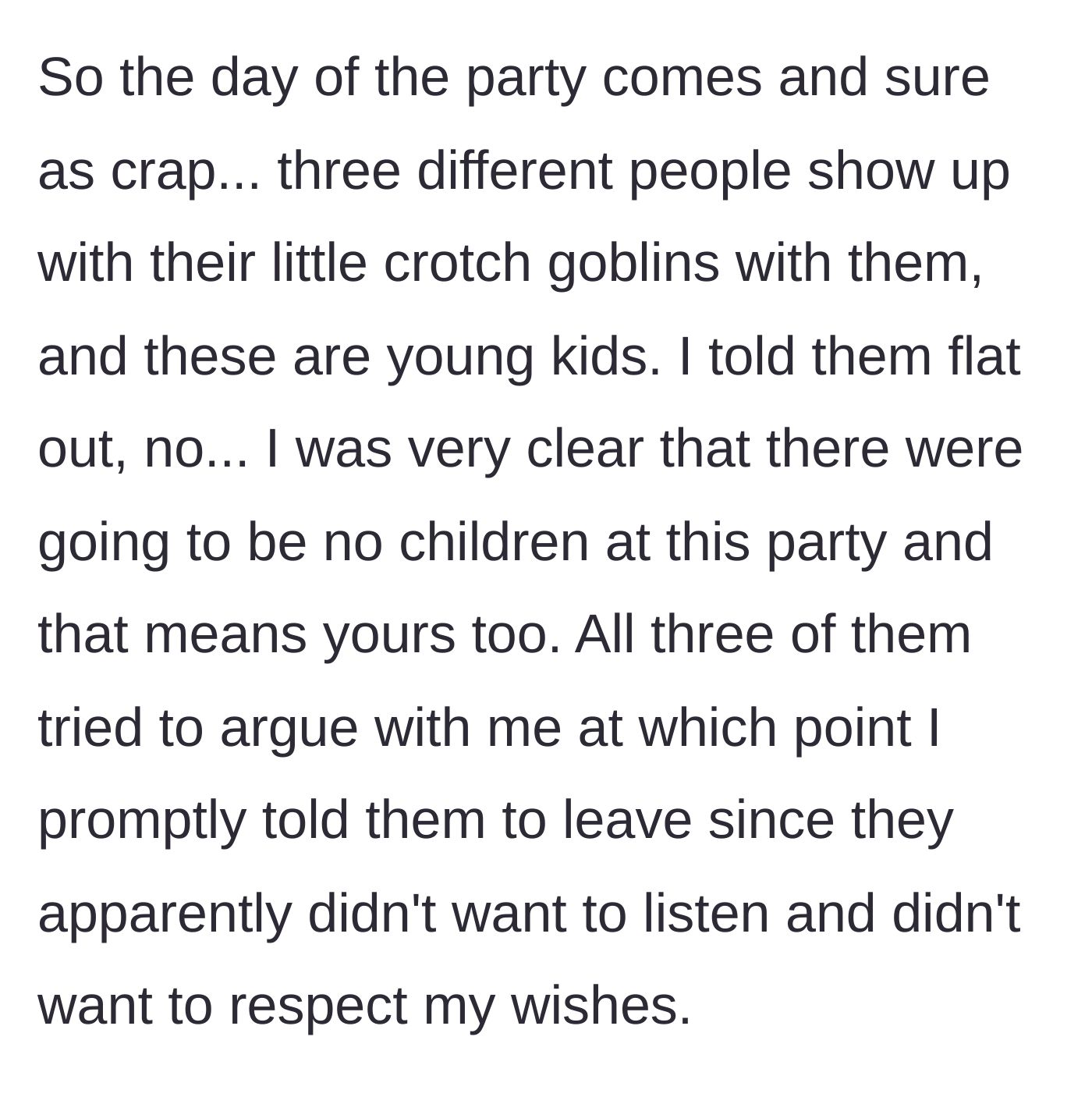 Story part 3 - Three friends arrive with their young children and argue when the host refuses them entry.