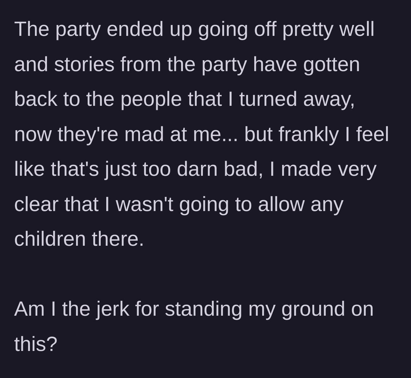 Story part 4 - The party is a success, but the turned-away friends are furious after experiencing FOMO.