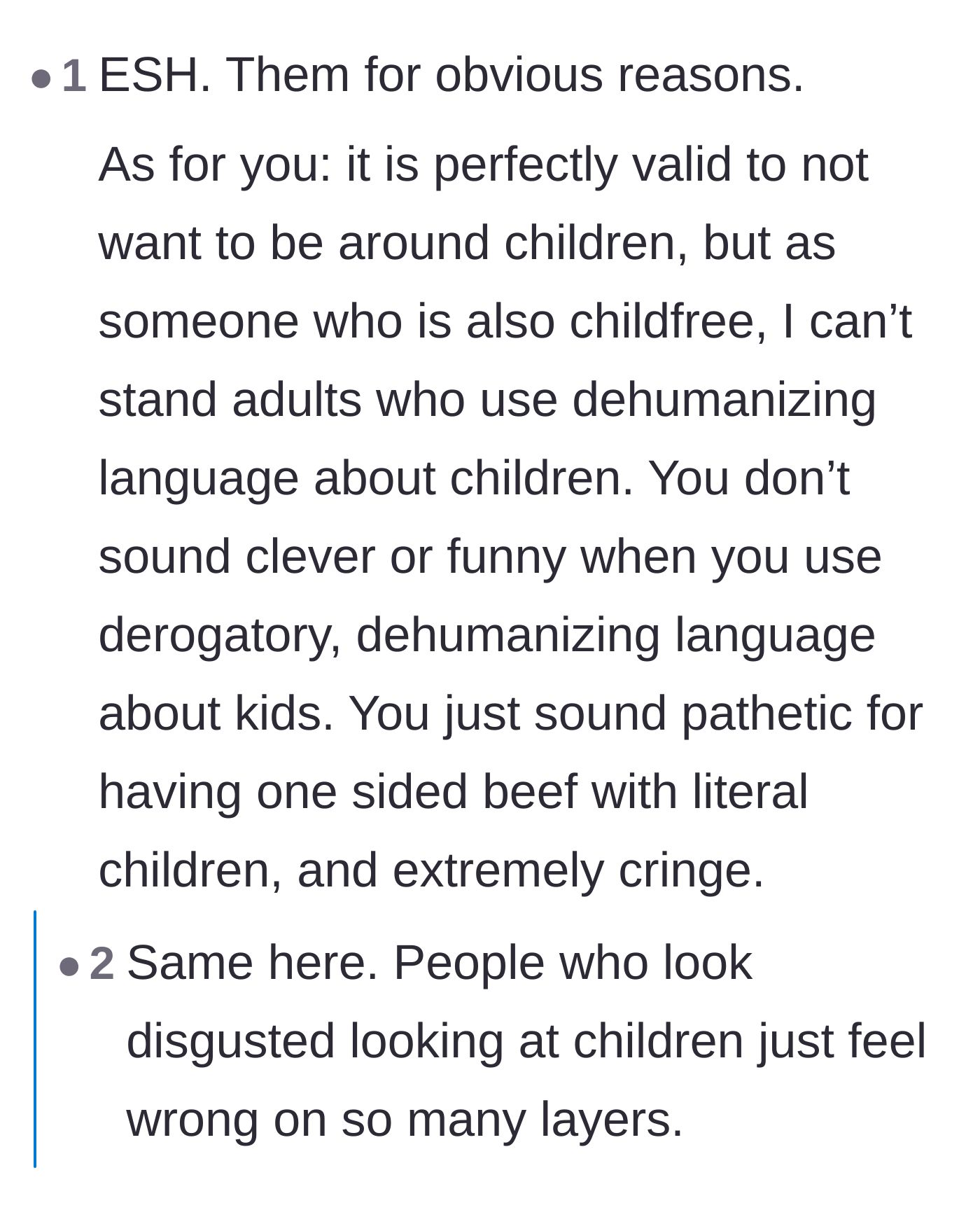 Comment thread 4 - Other child-free adults criticizing the host for having a weird, one-sided beef with children.
