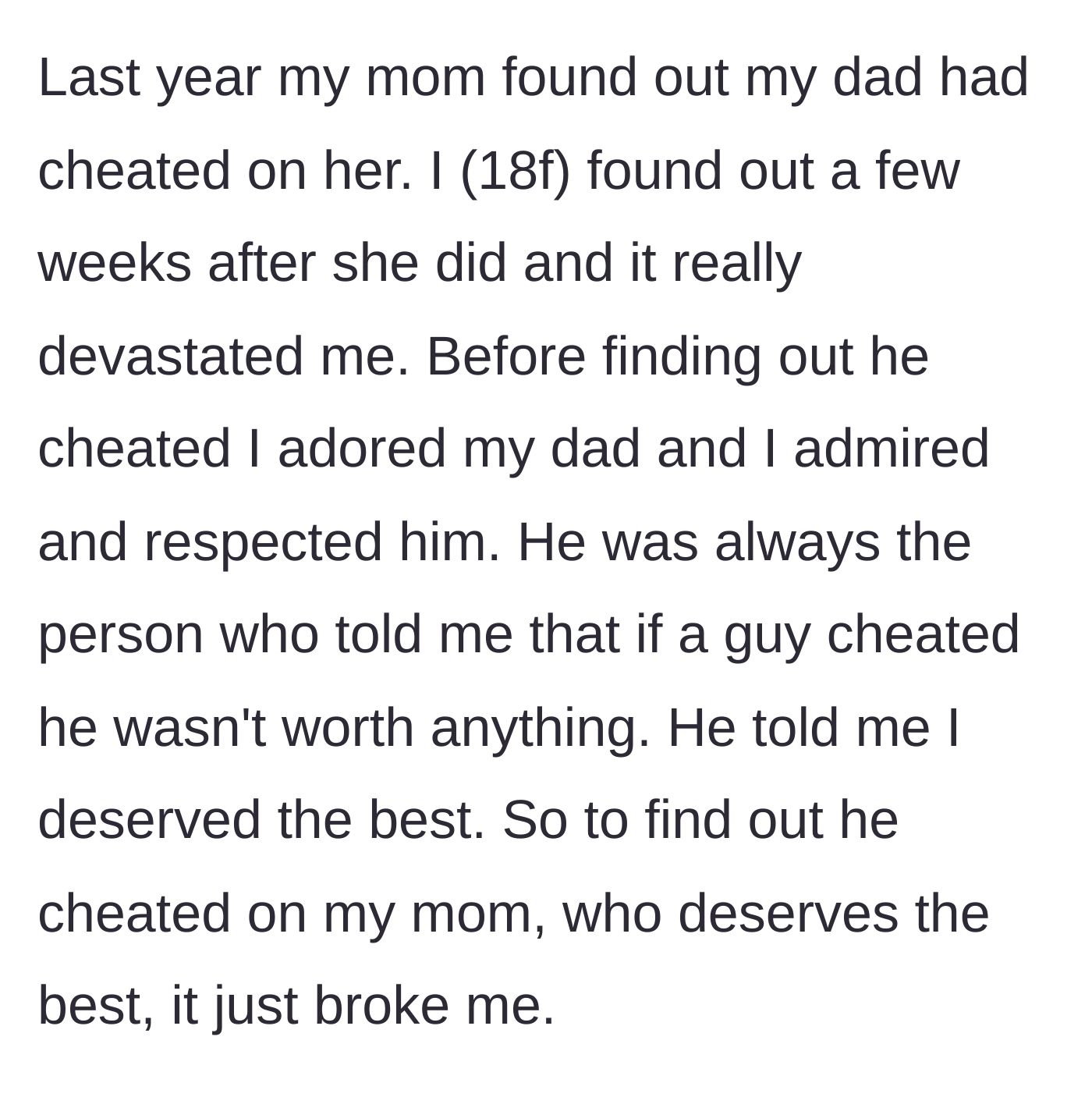 Story part 1 - An 18-year-old girl discovers her father, who taught her to never accept cheating, has cheated on her mother.