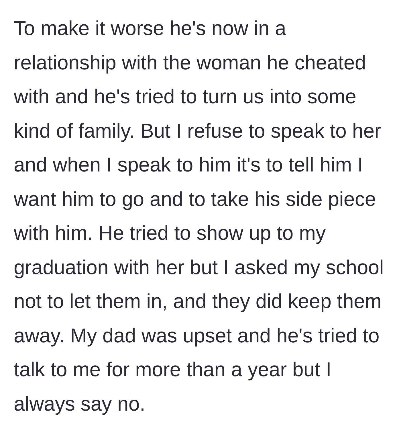 Story part 2 - The father attempts to bring his affair partner to his daughter's graduation, but the daughter has security keep them out.