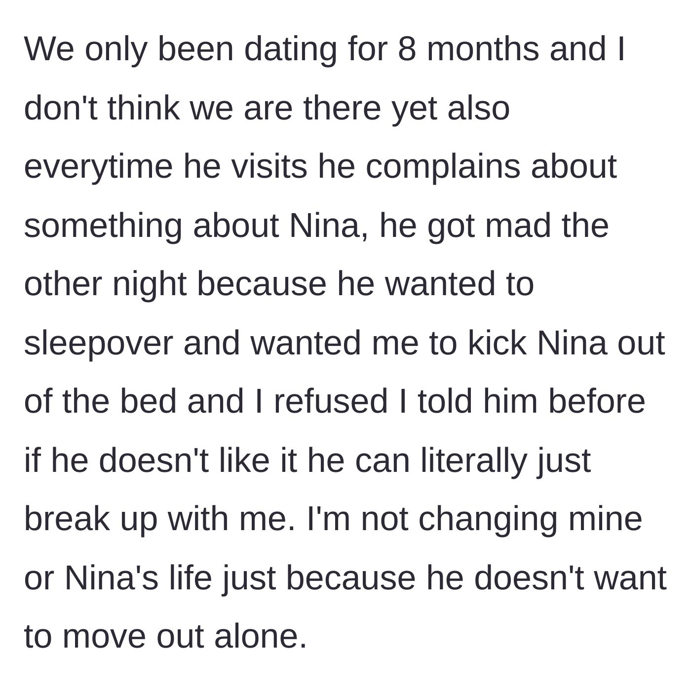 Story part 2 - The boyfriend complains about the dog and demands she be kicked out of the bed; the girlfriend firmly refuses and says he can leave if he doesn't like it.