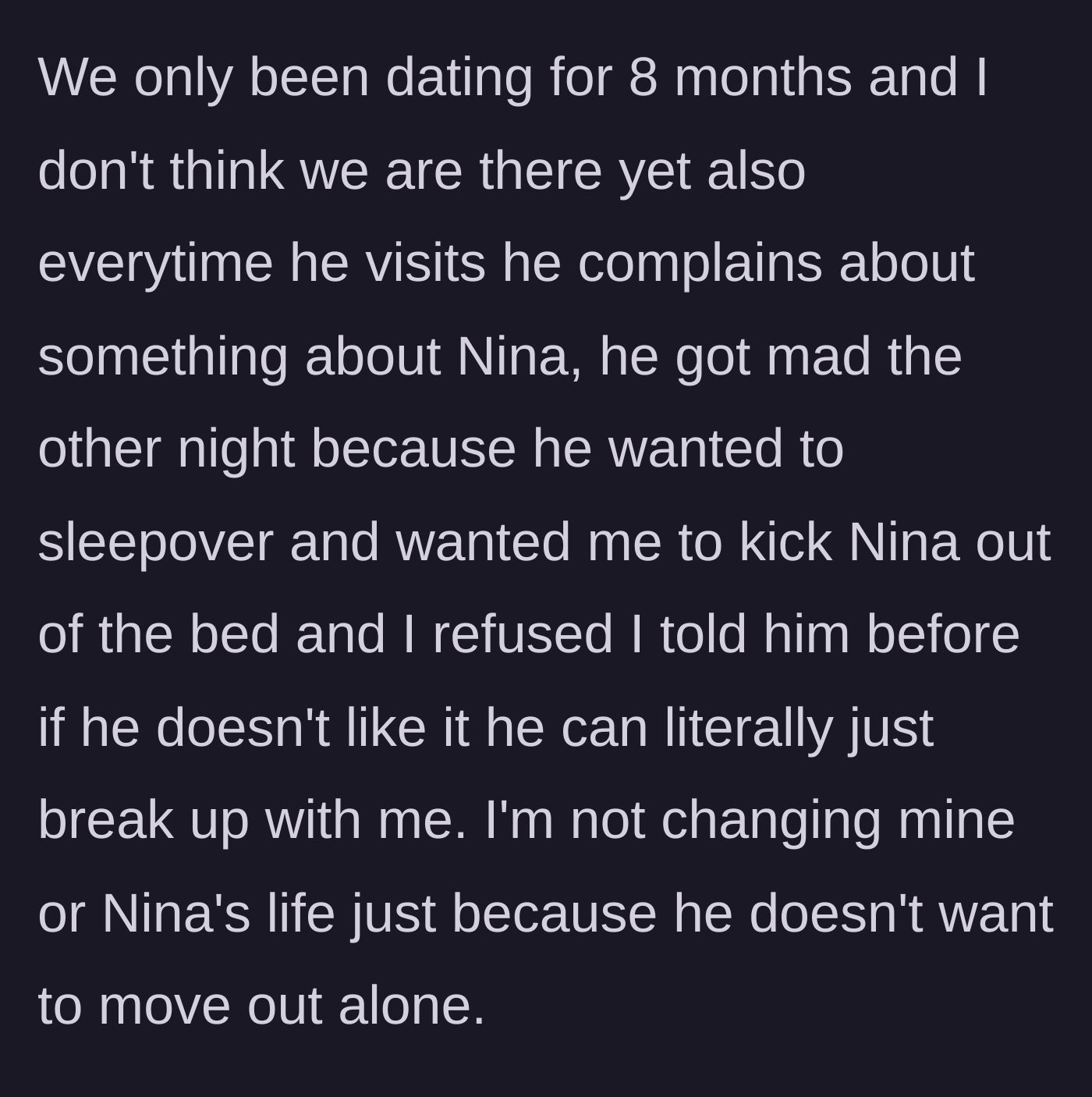 Story part 2 - The boyfriend complains about the dog and demands she be kicked out of the bed; the girlfriend firmly refuses and says he can leave if he doesn't like it.