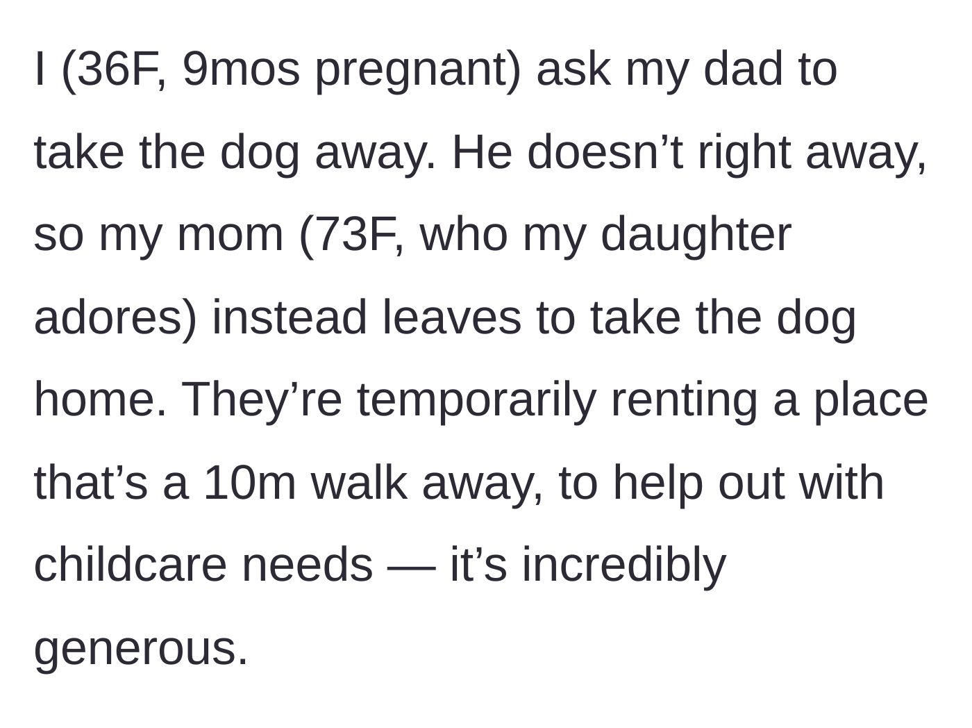 Story part 3 - The pregnant mom asks her dad to take the dog away, but he stalls, so the grandmother has to walk the dog home instead.