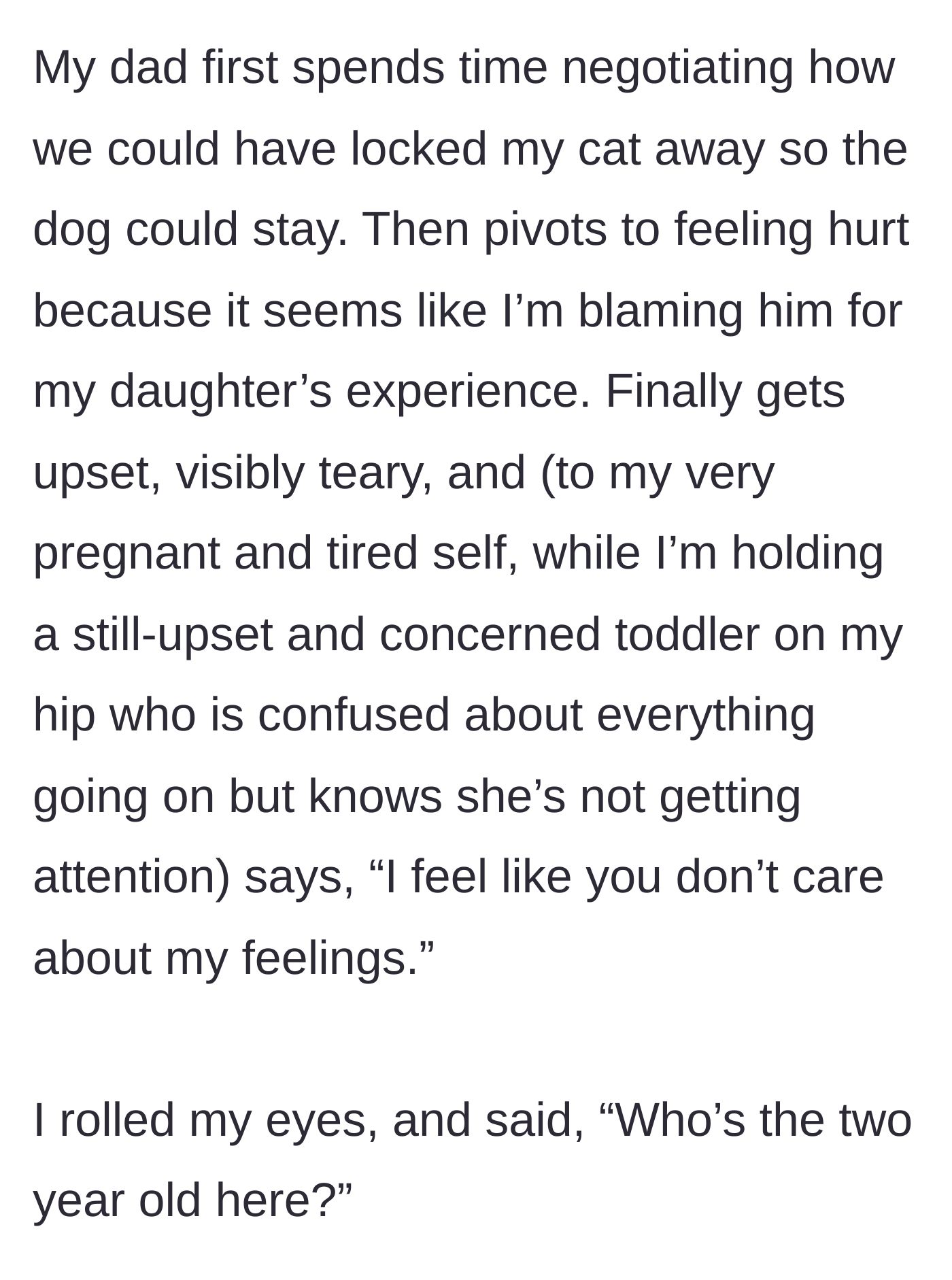 Story part 5 - The grandfather tries to negotiate locking up the cat, then gets teary and complains about his feelings, prompting the mom to ask who the real toddler is.
