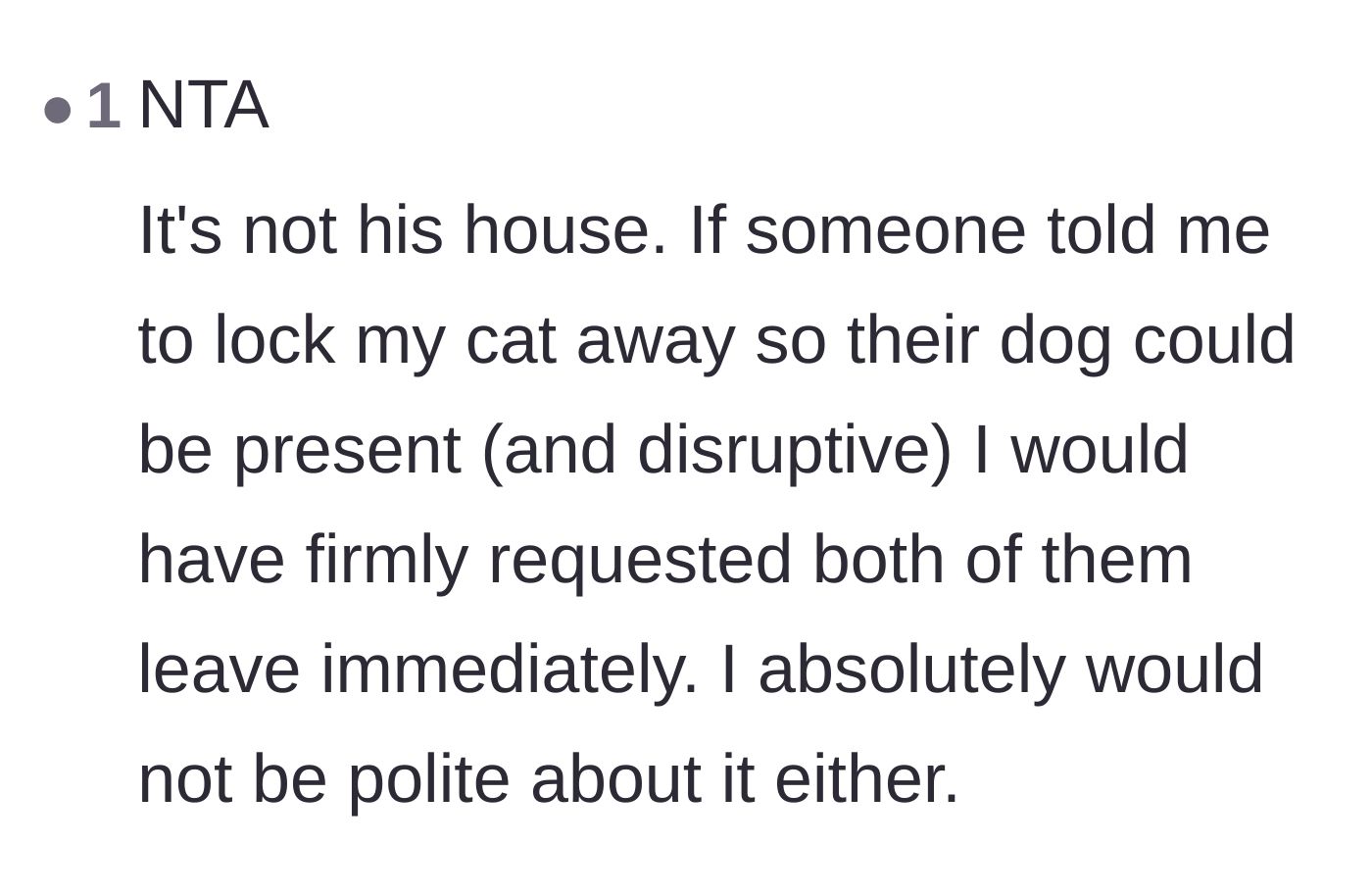 Comment thread 4 - Outrage over the grandfather suggesting the resident cat be locked up to accommodate his uninvited dog.